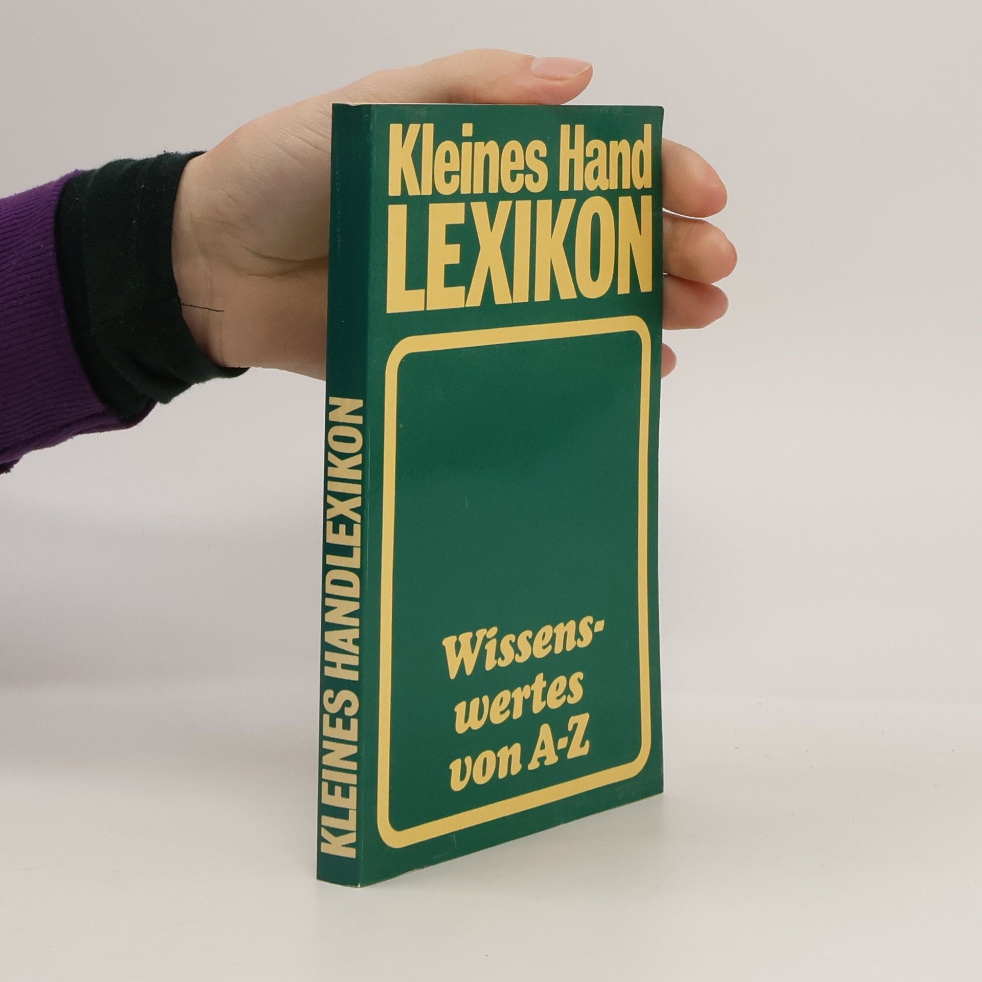 Autorenkollektiv Kleines Hand Lexikon. Wissenswertes von A-Z