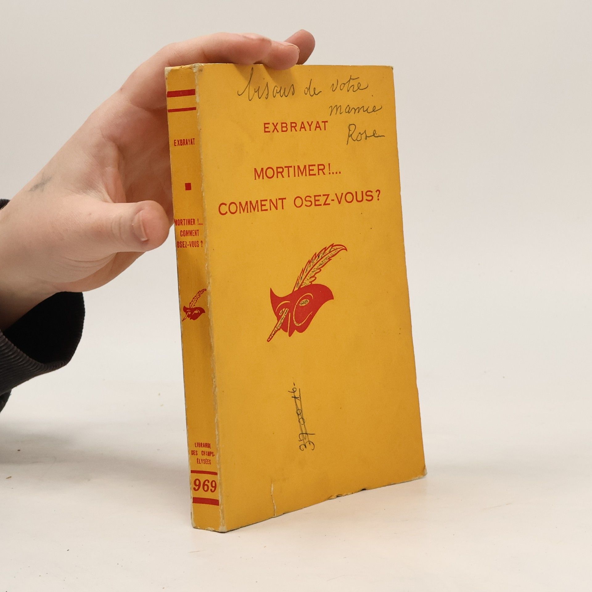 Charles Exbrayat Mortimer!... Comment osez-vous?