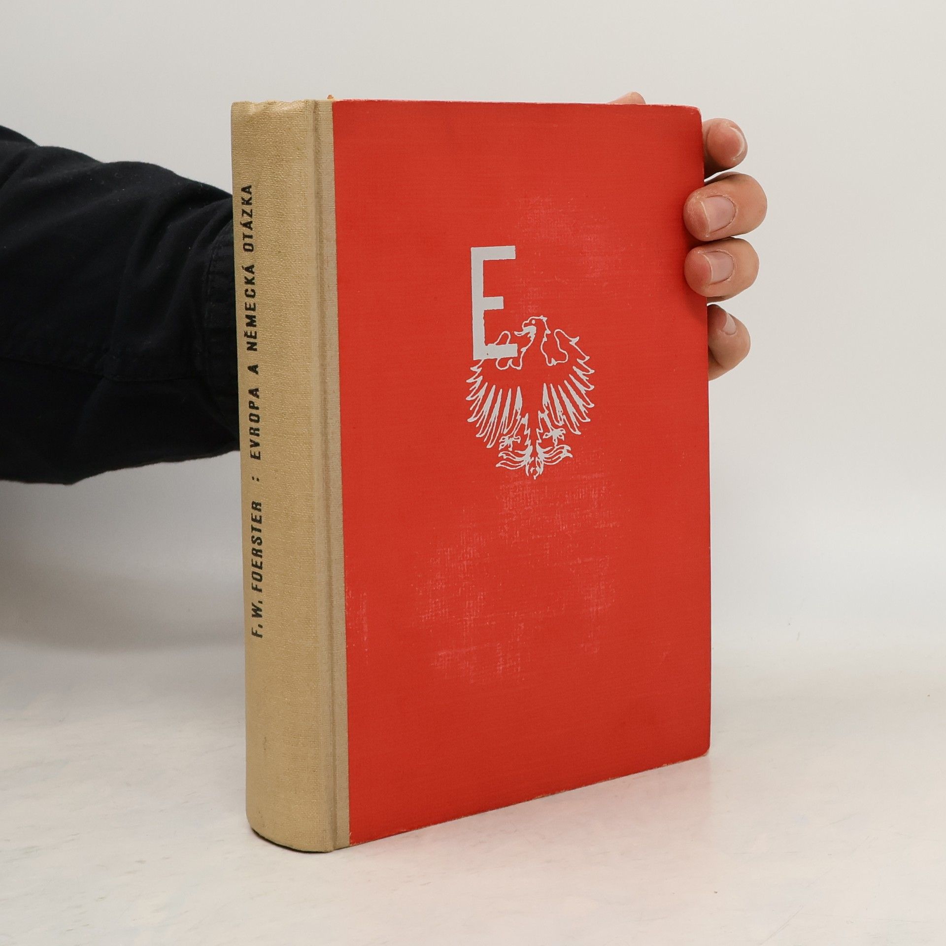 Friedrich Wilhelm Foerster Evropa a německá otázka