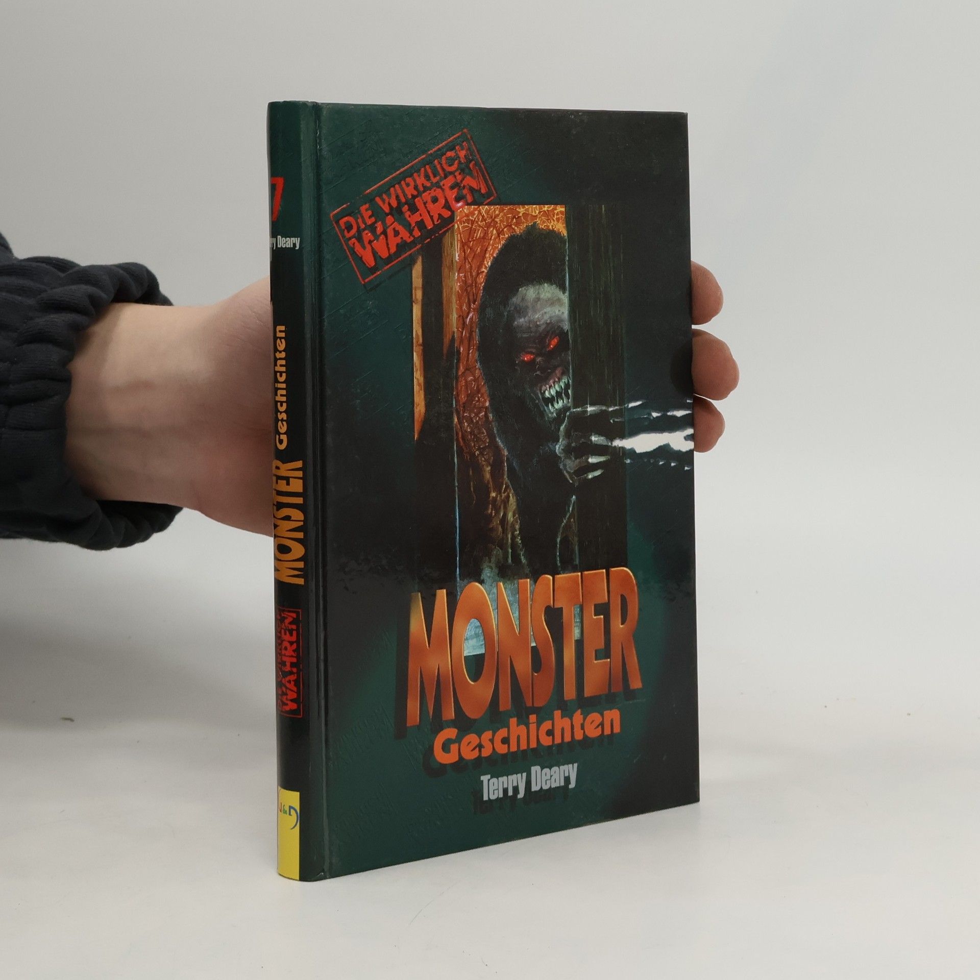 Terry Deary Die wirklich wahren. Monster Geschichten