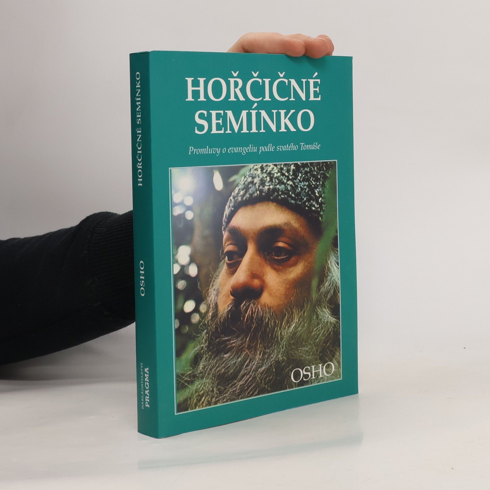 Ošó Hořčičné semínko : [promluvy o evangeliu podle svatého Tomáše]