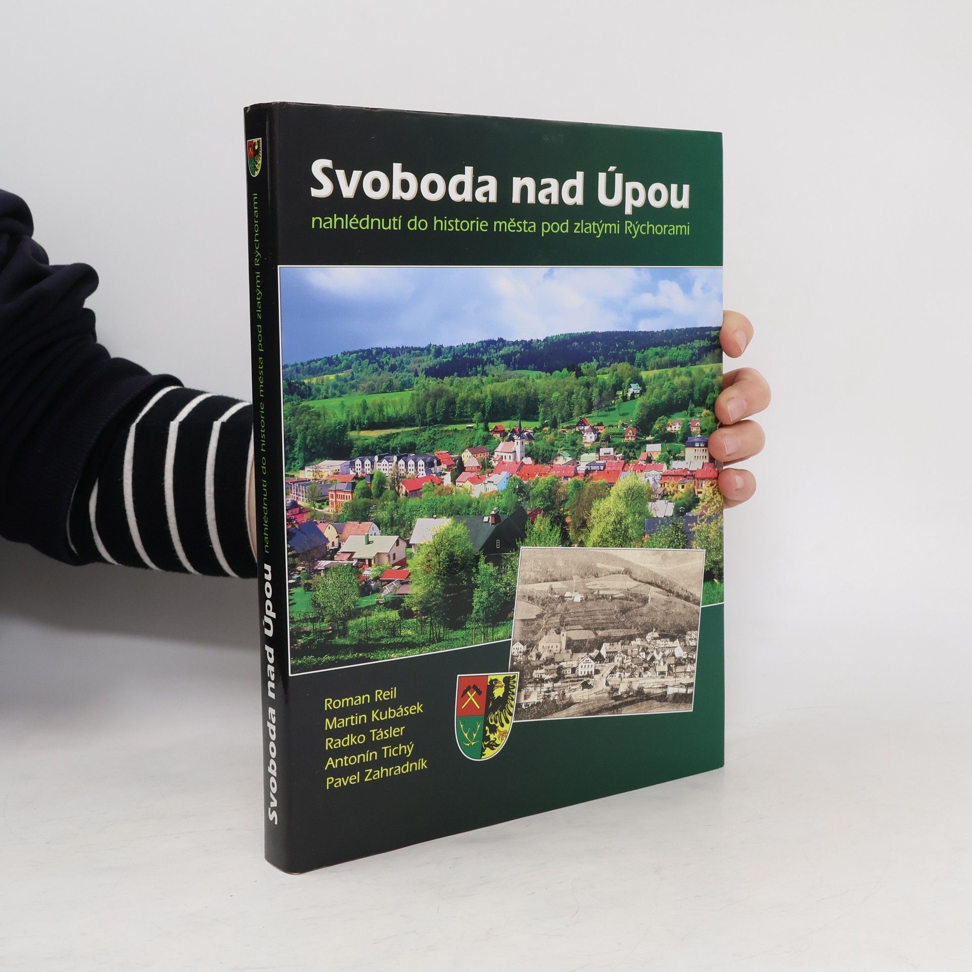 Antonín Tichý Svoboda nad Úpou - Nahlédnutí do historie města pod zlatými Rýchorami