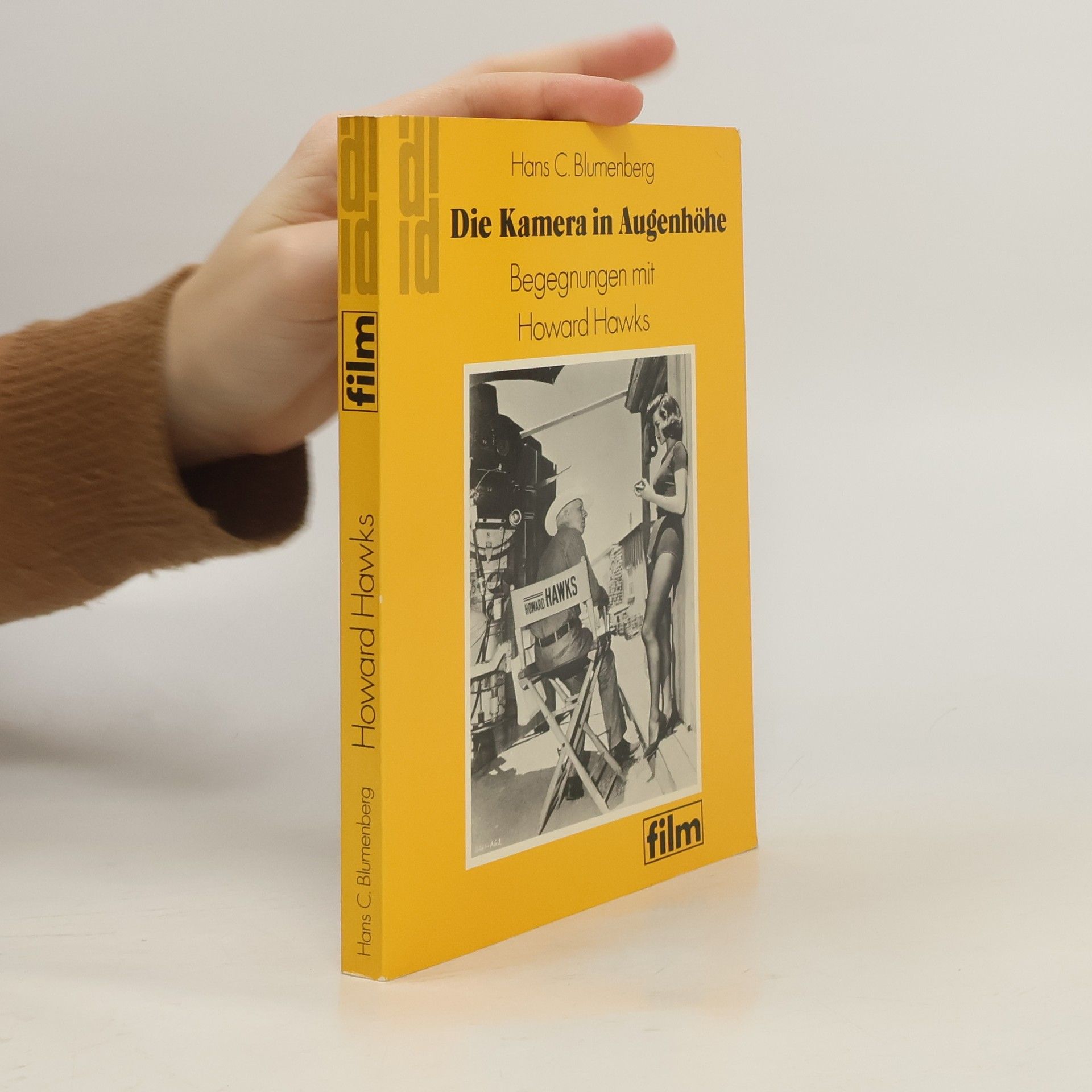 Hans-Christoph Blumenberg Die Kamera in Augenhöhe