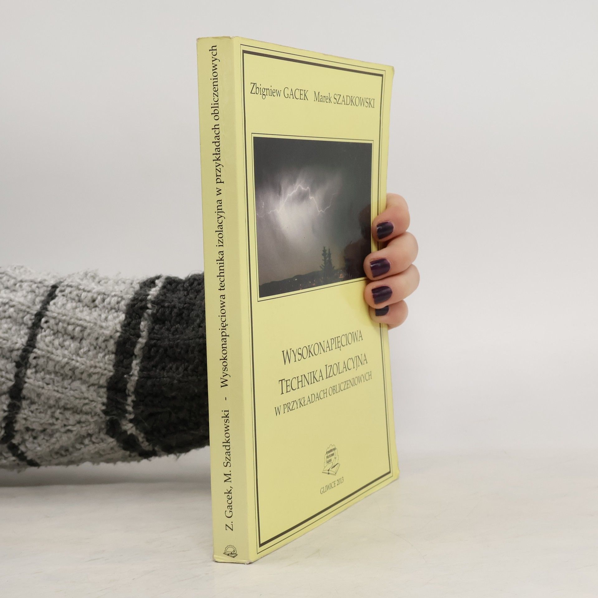 Zbigniew Gacek Wysokonapięciowa technika izolacyjna w przykładach obliczeniowych