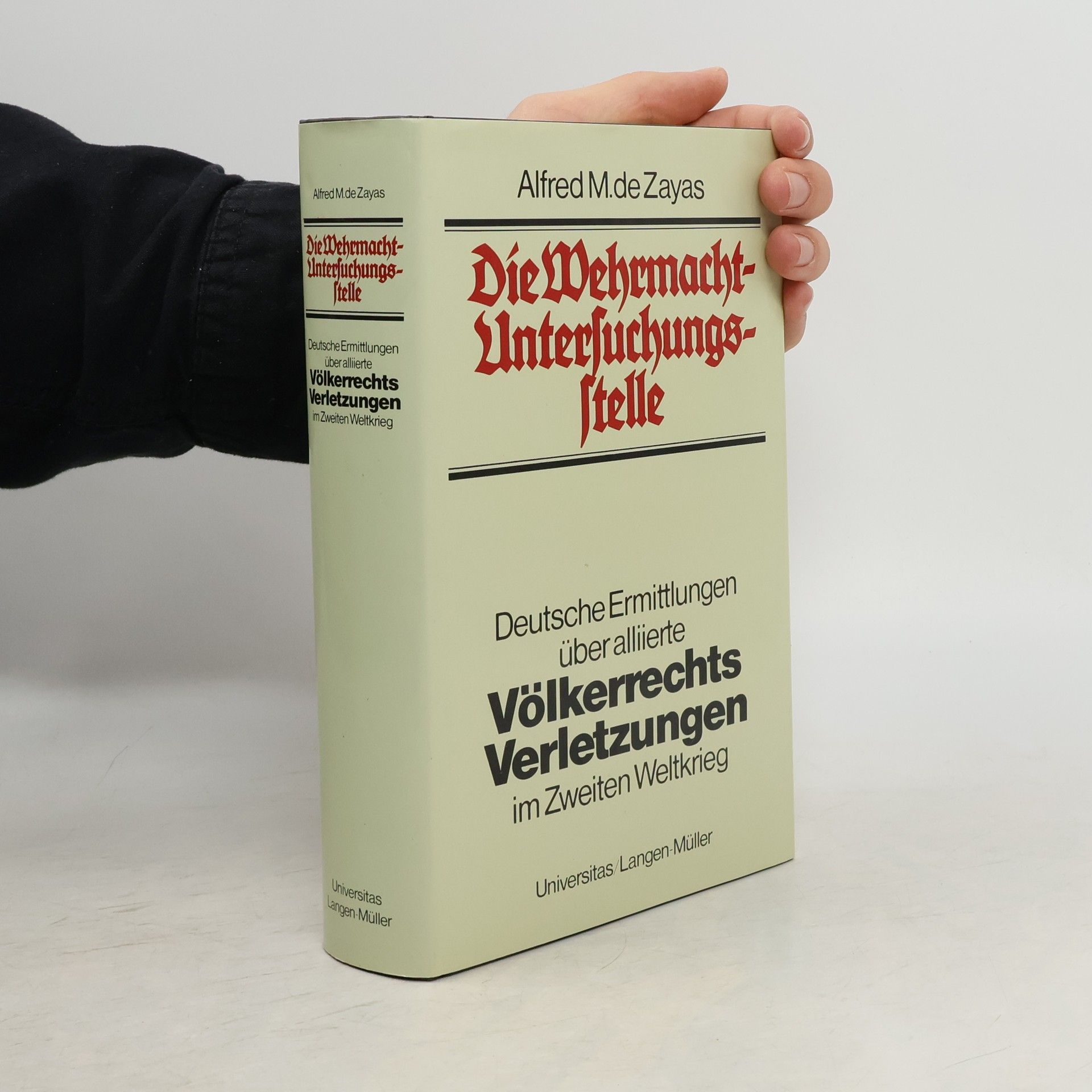 Alfred-Maurice de Zayas Die Wehrmacht-Untersuchungsstelle