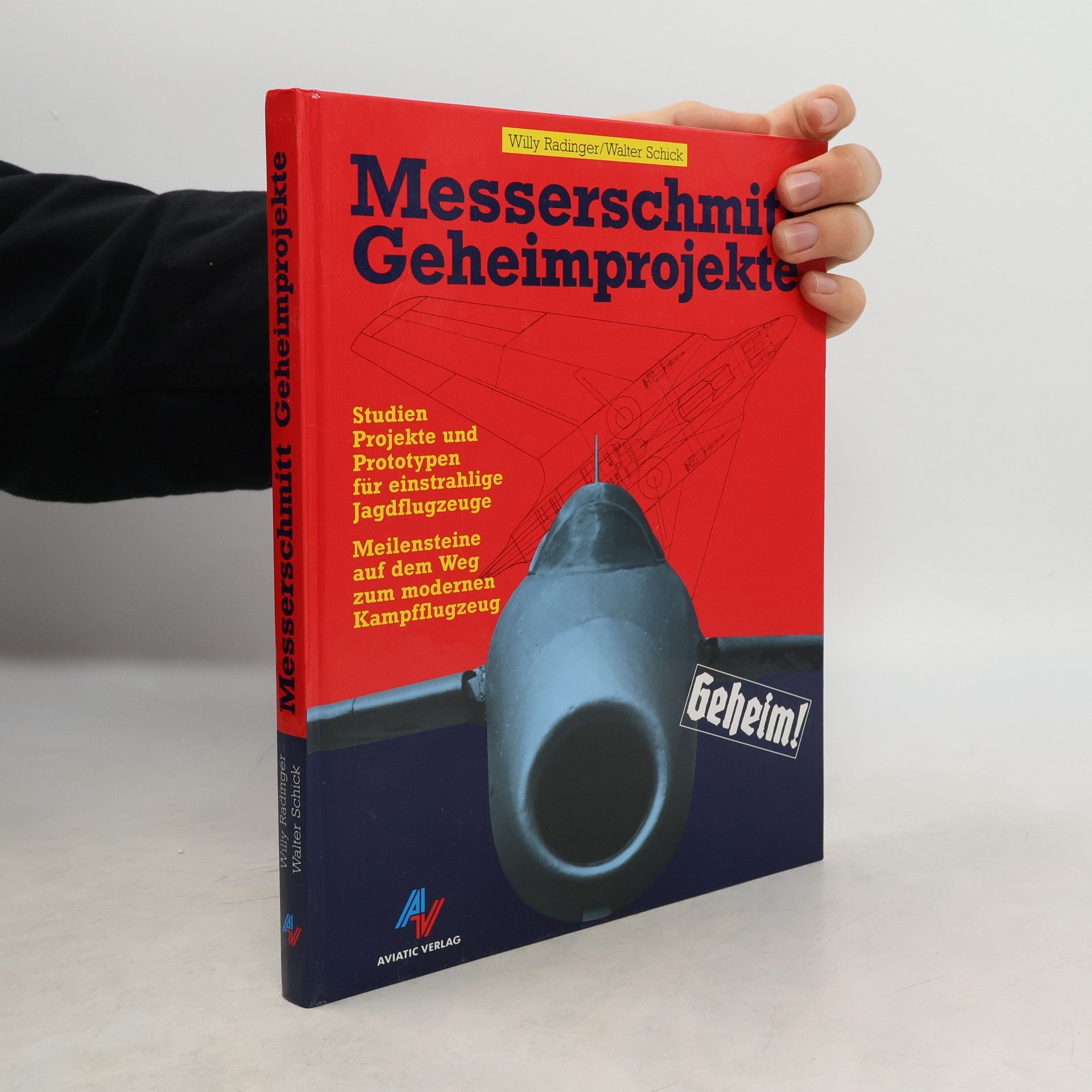 Willy Radinger Messerschmitt-Geheimprojekte