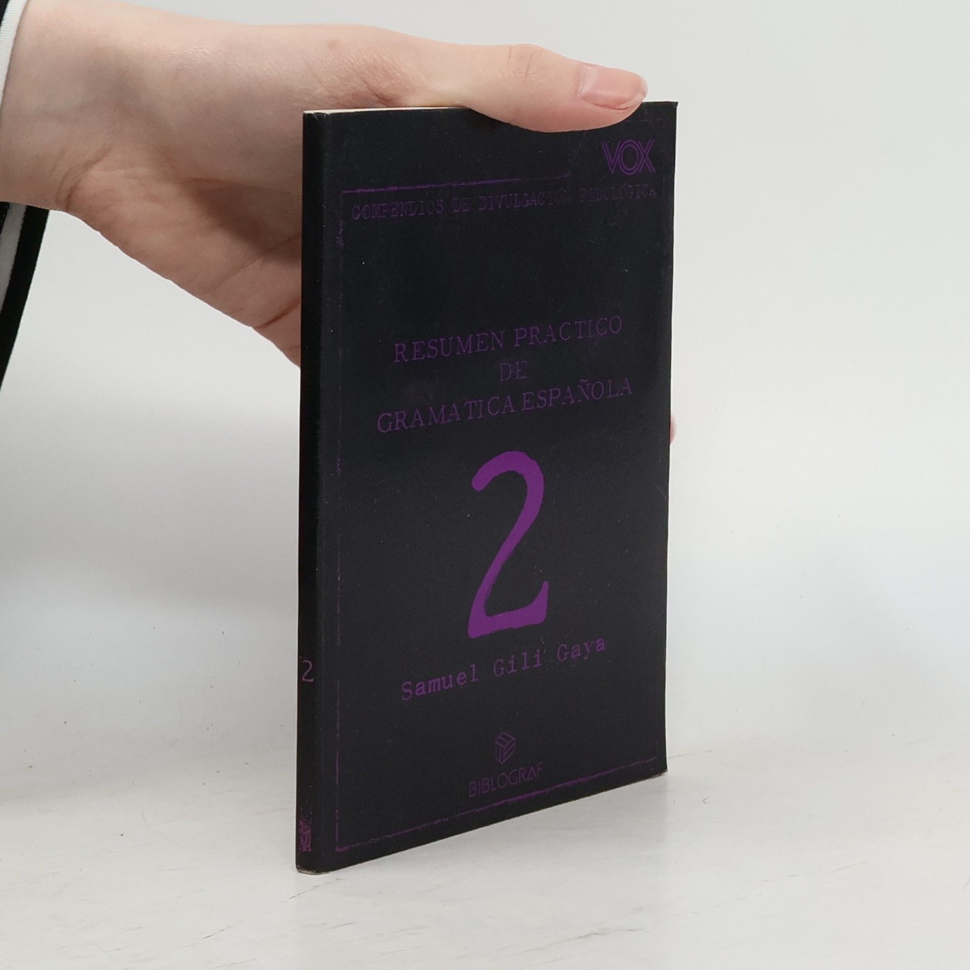 Samuel Gili Gaya Resumen práctico de gramática española 2