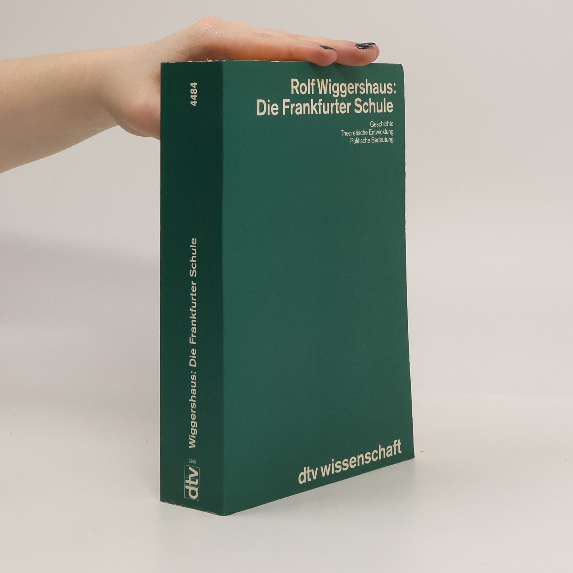 Rolf Wiggershaus Die Frankfurter Schule