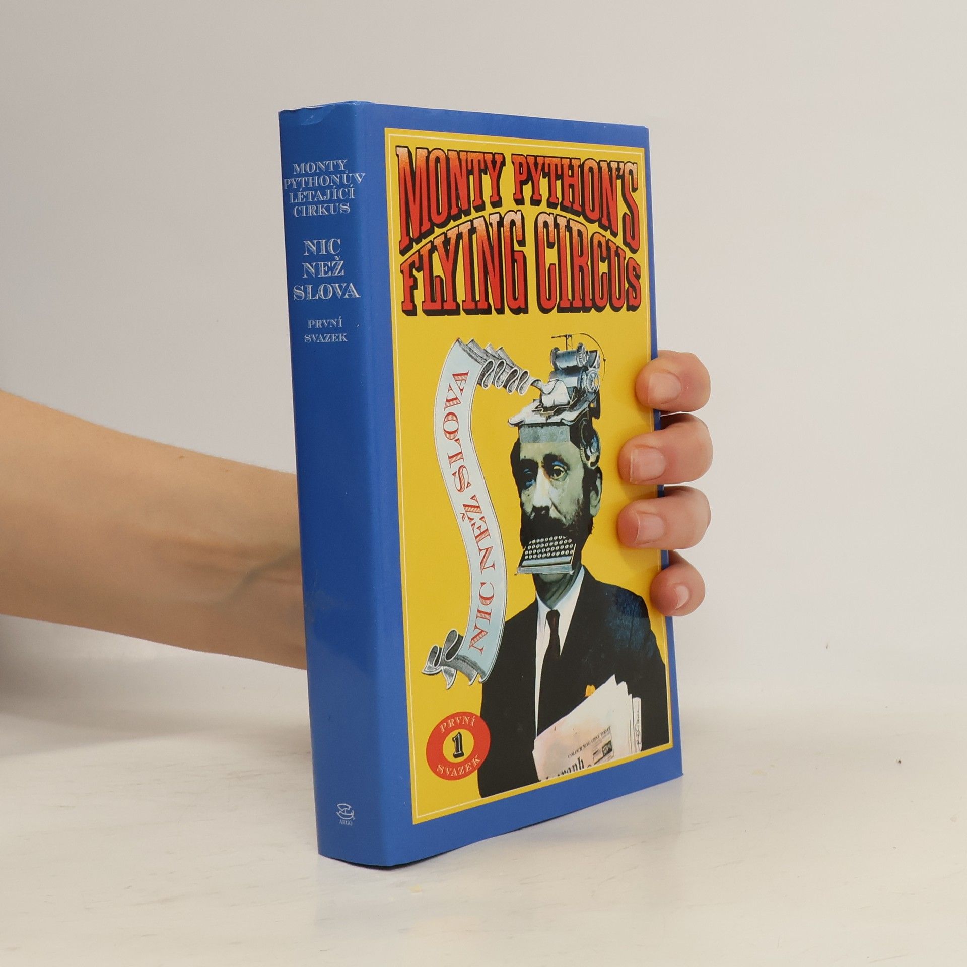 Roger Wilmut Monty Pythonův létající cirkus: Nic než slova