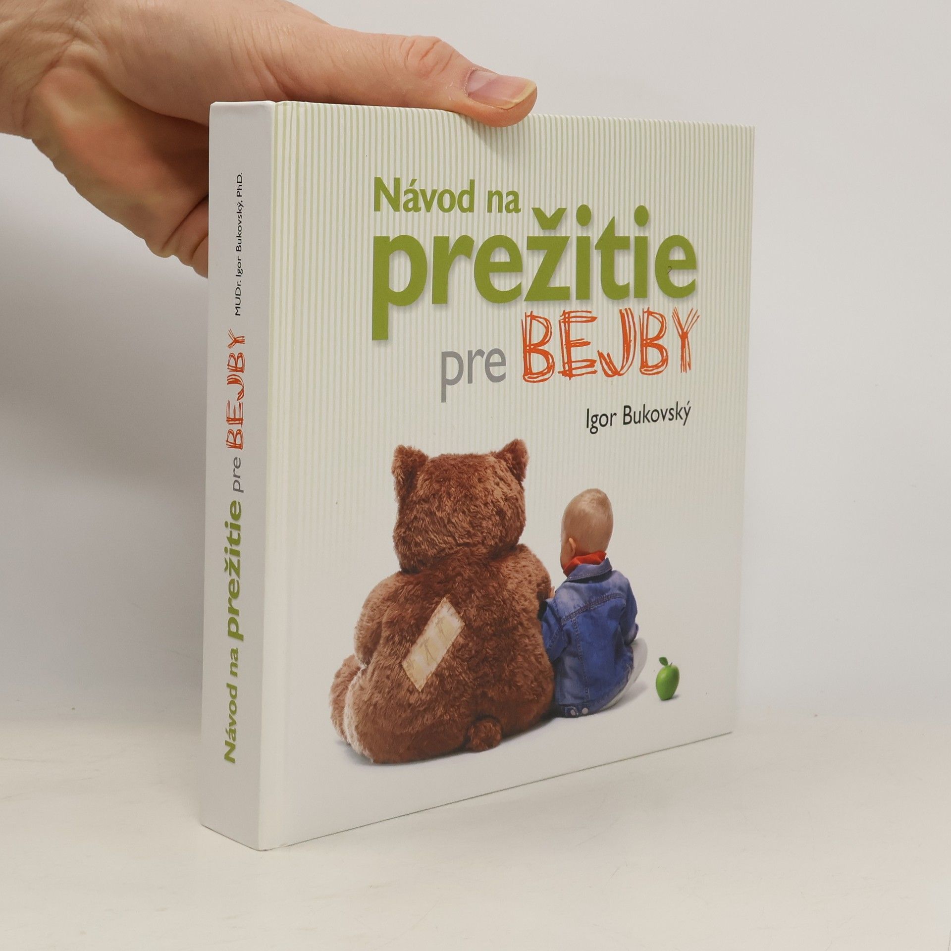 Igor Bukovský Návod na prežitie pre bejby