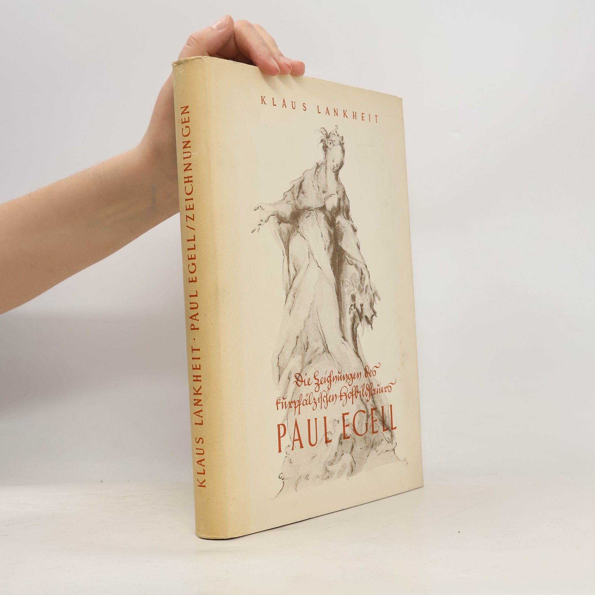 Klaus Lankheit Paul Egell (1691-1752)