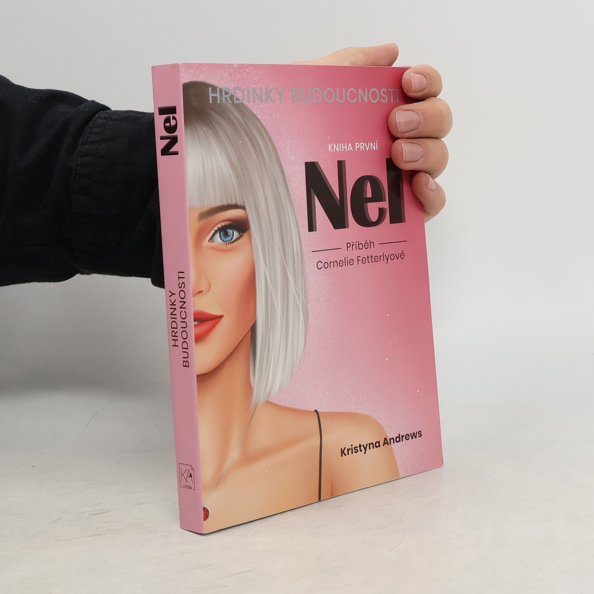 Kristyna Andrews Hrdinky budoucnosti 1. Nel: příběh Cornelie Fetterlyové