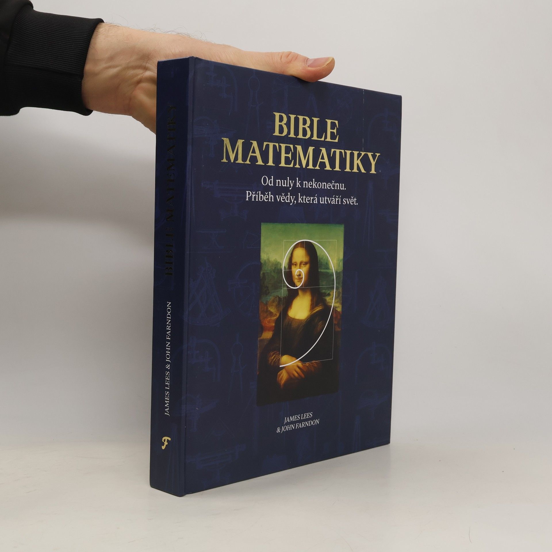 Bible matematiky: Od nuly k nekonečnu: Příběh vědy, která utváří svět.