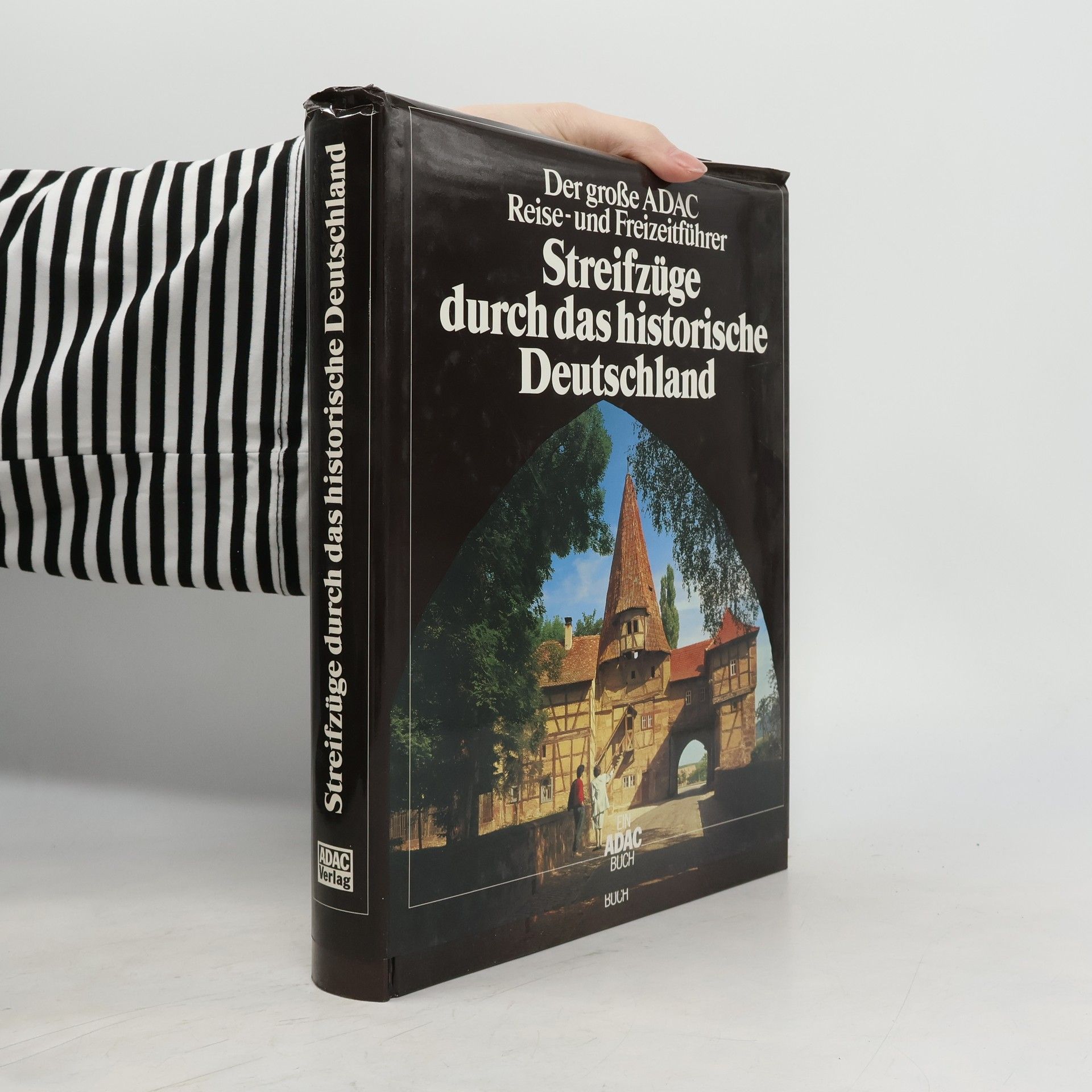 Wilhelm Avenarius Der grosse ADAC-Reise- und Freizeitführer Streifzüge durch das historische Deutschland