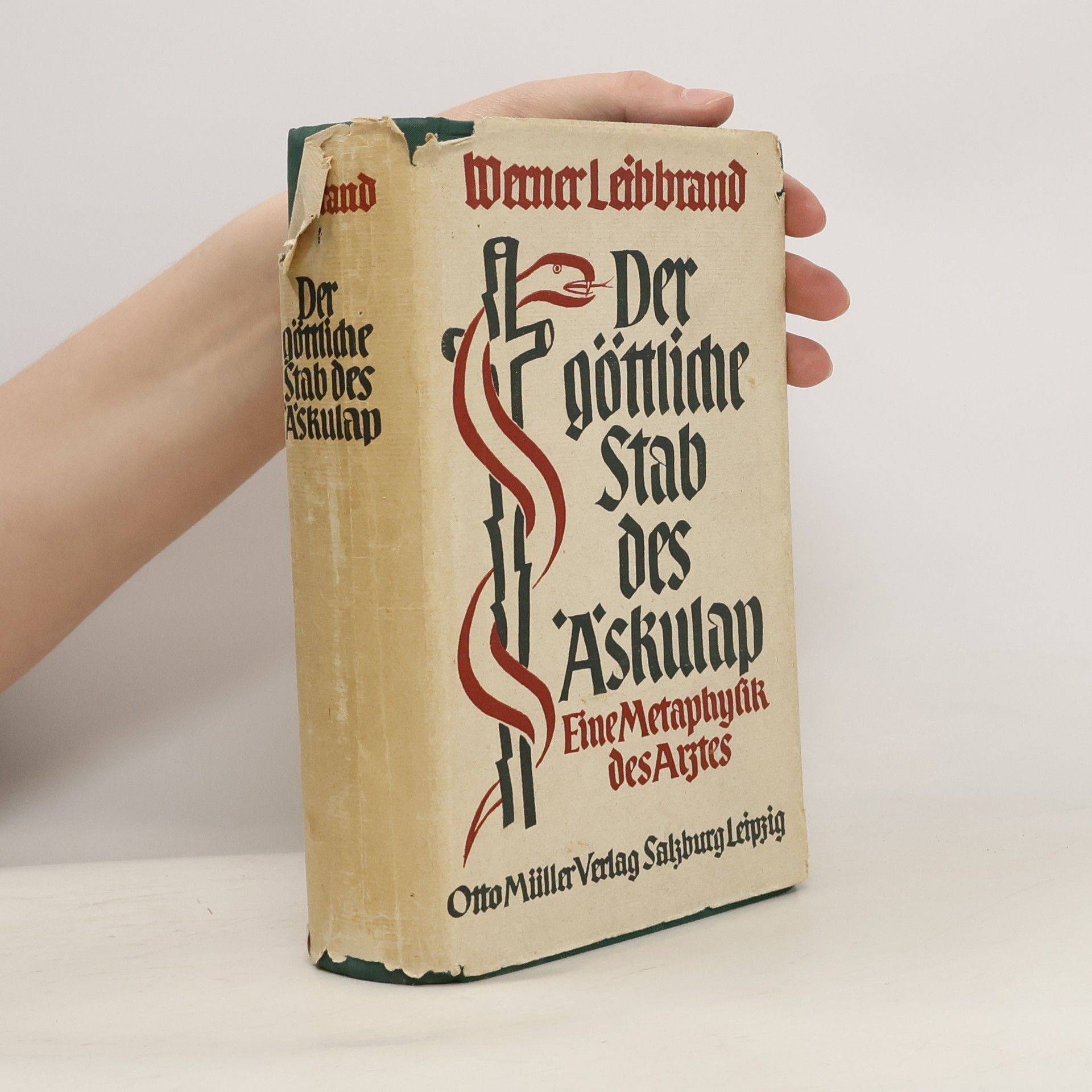 Werner Leibbrand Der göttliche Stab des Äskulap