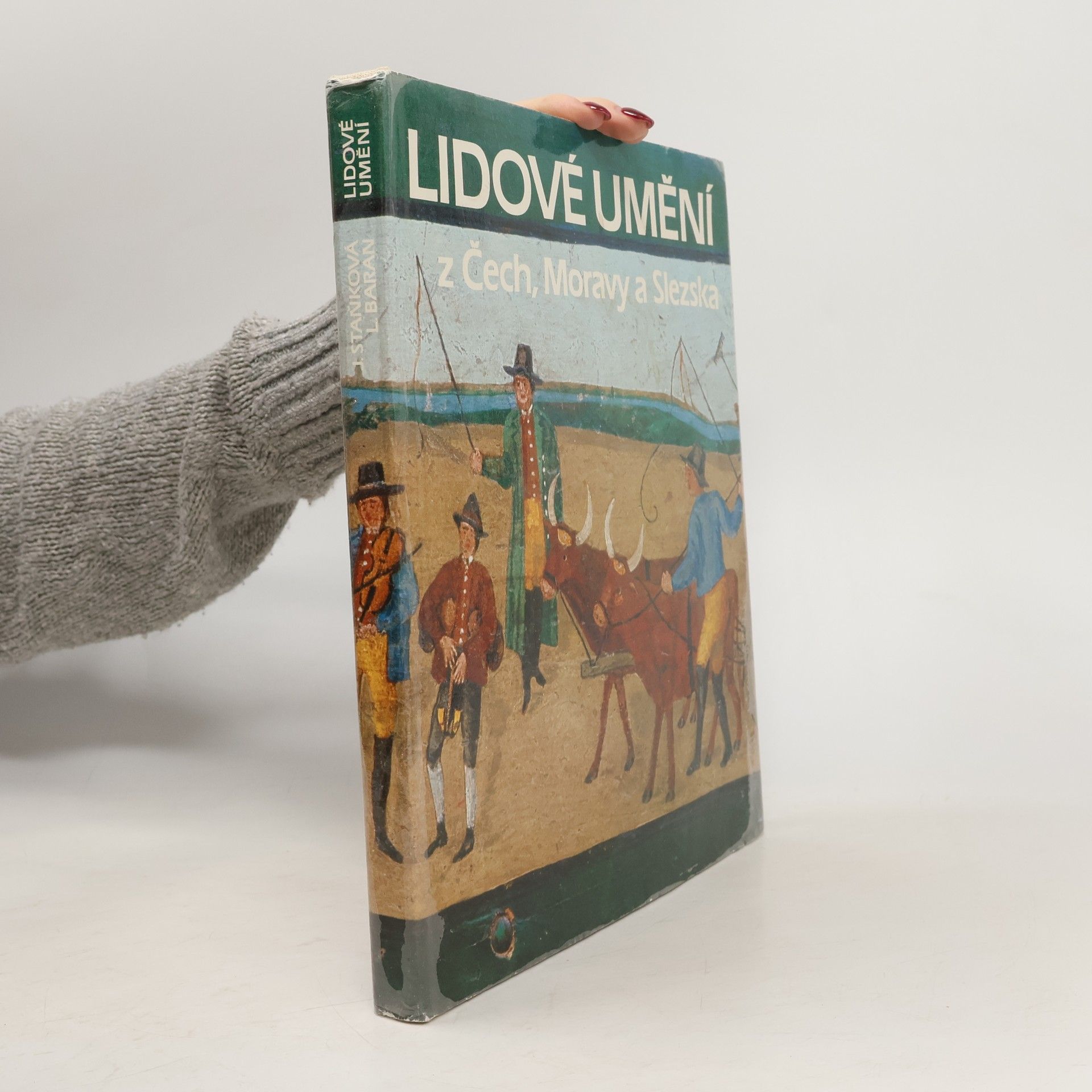 Jitka Staňková Lidové umění z Čech, Moravy a Slezska