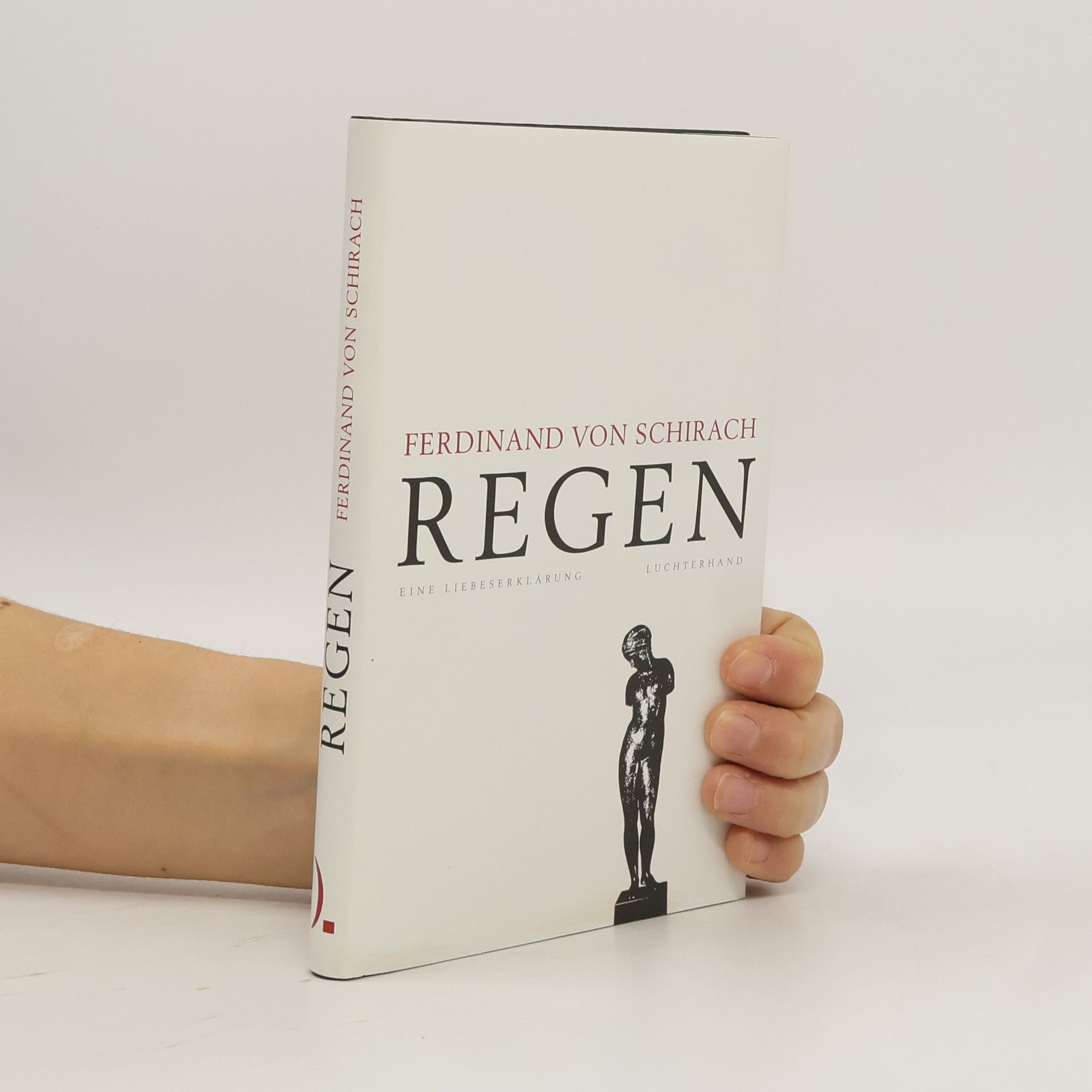 Ferdinand von Schirach Regen