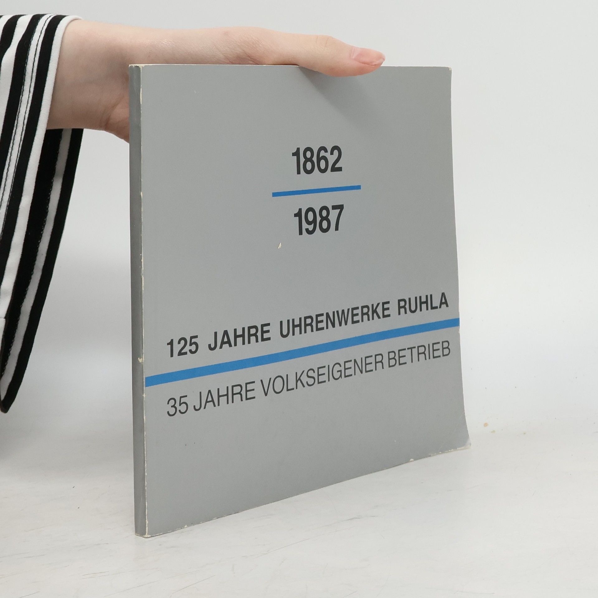 Various authors 125 Jahre Uhrenwerke Ruhla