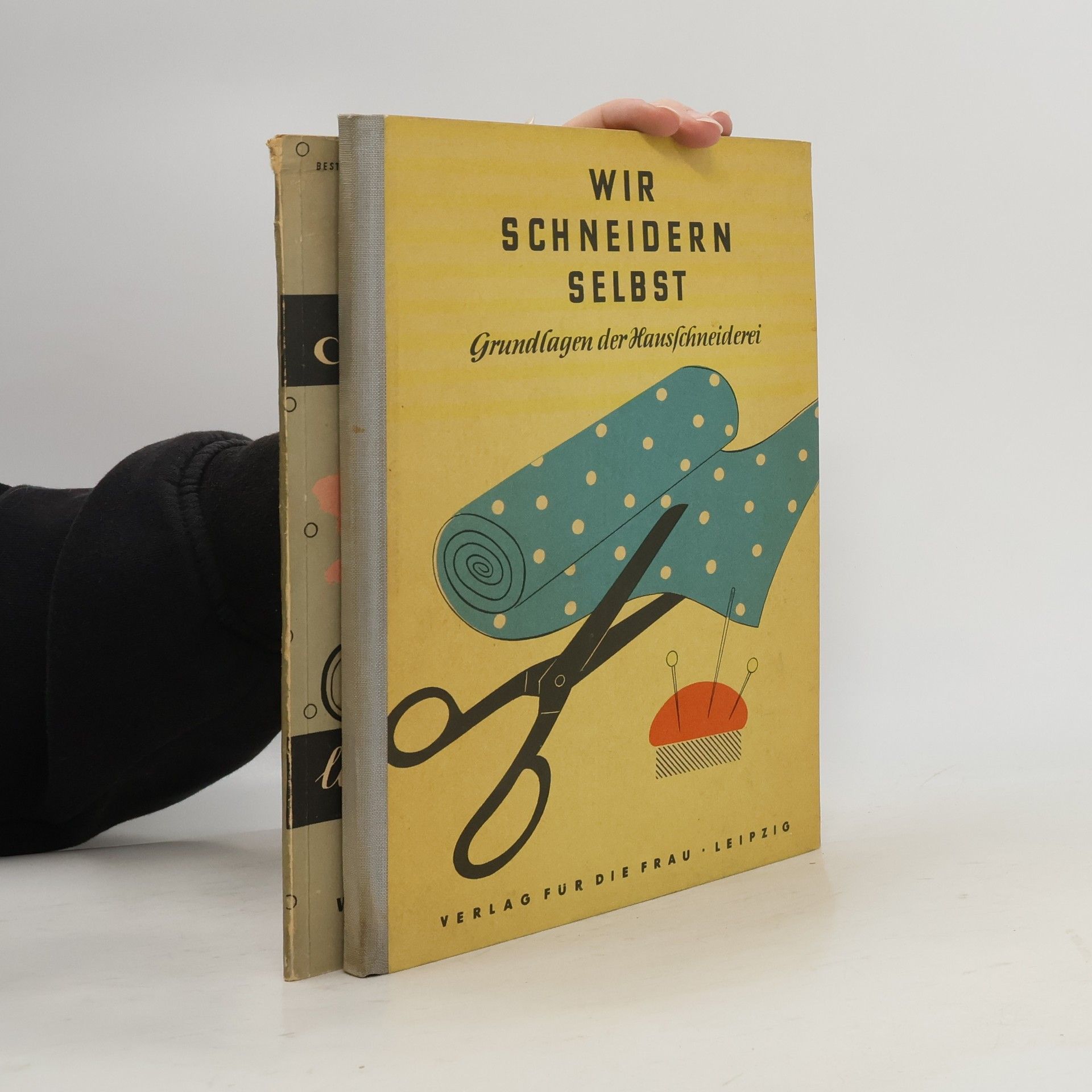 Autorenkollektiv Wir schneidern selbst: Grundlagen der Hausschneiderei