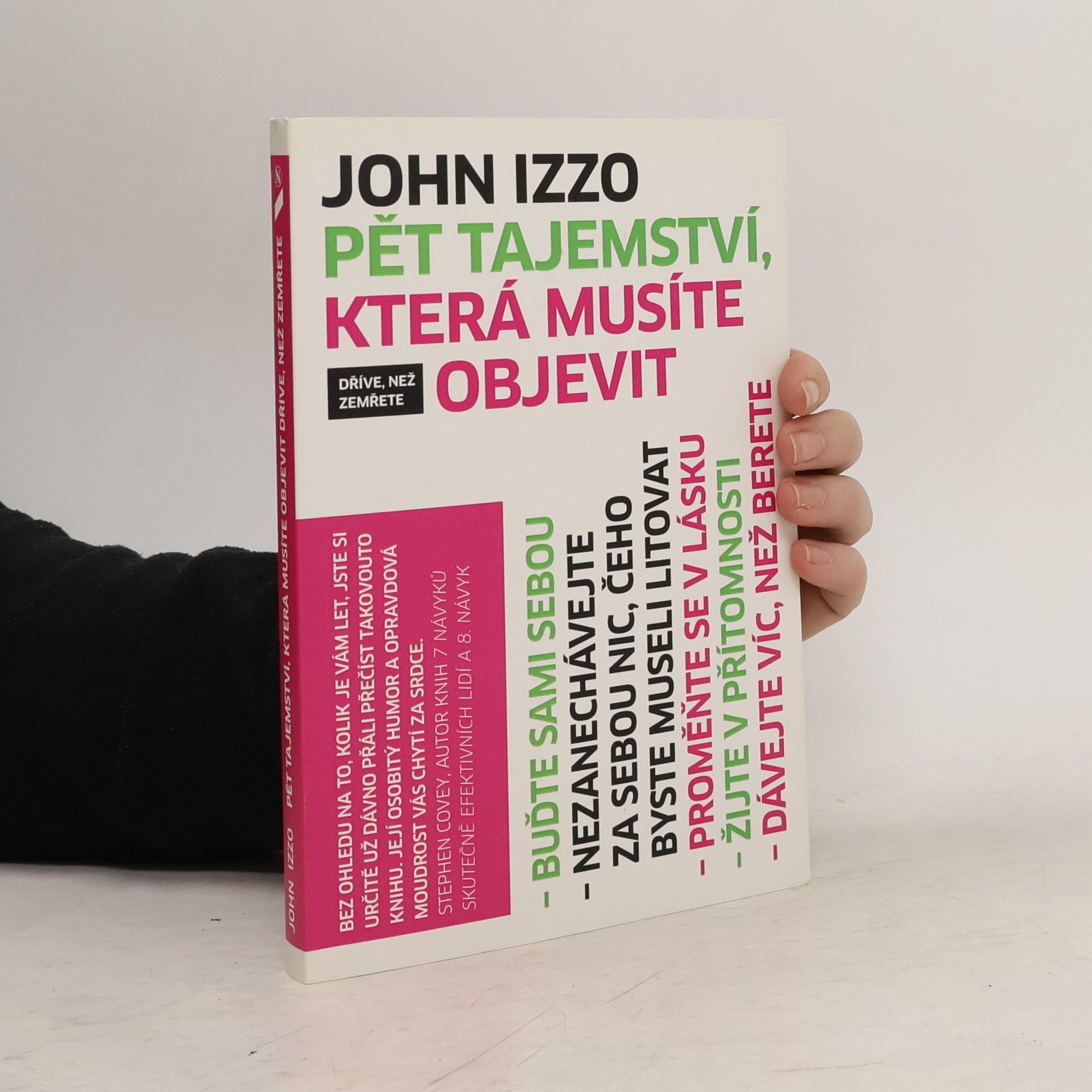 John B. John Baptist Izzo Pět tajemství, která musíte objevit dříve, než zemřete