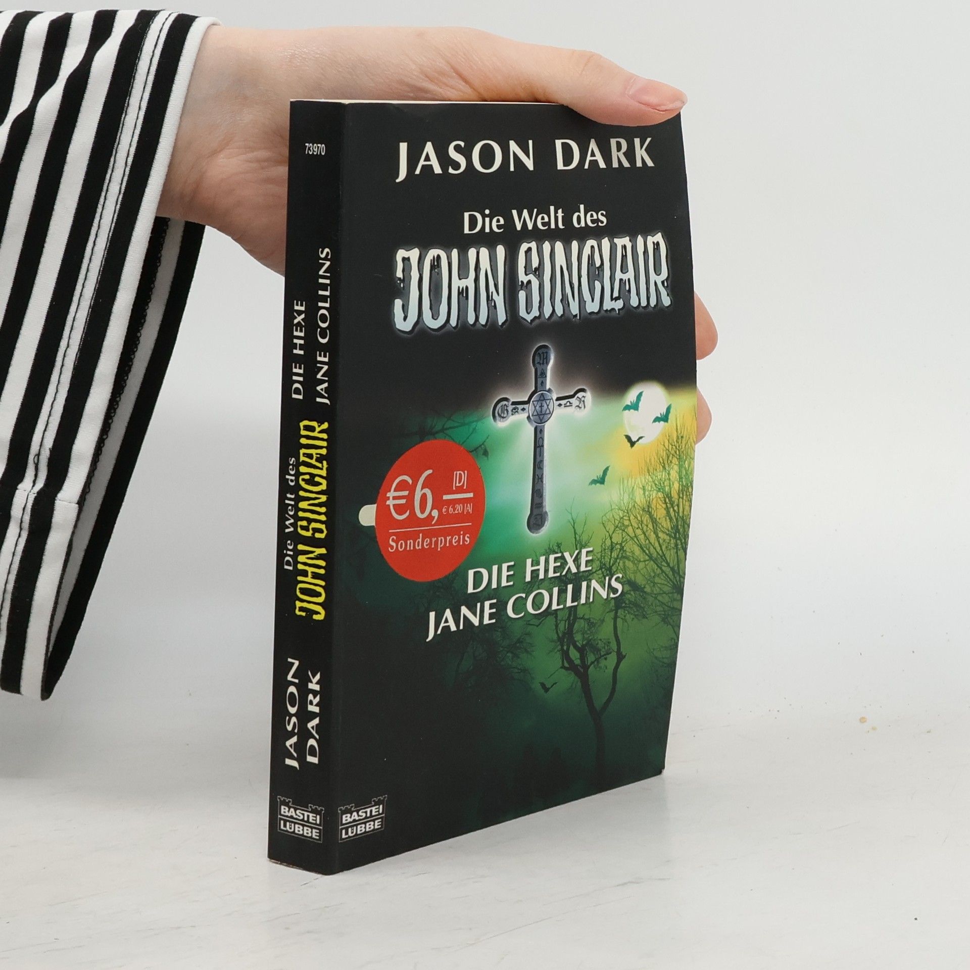 Jason Dark Die Welt des John Sinclair - 73970: Die Hexe Jane Collins