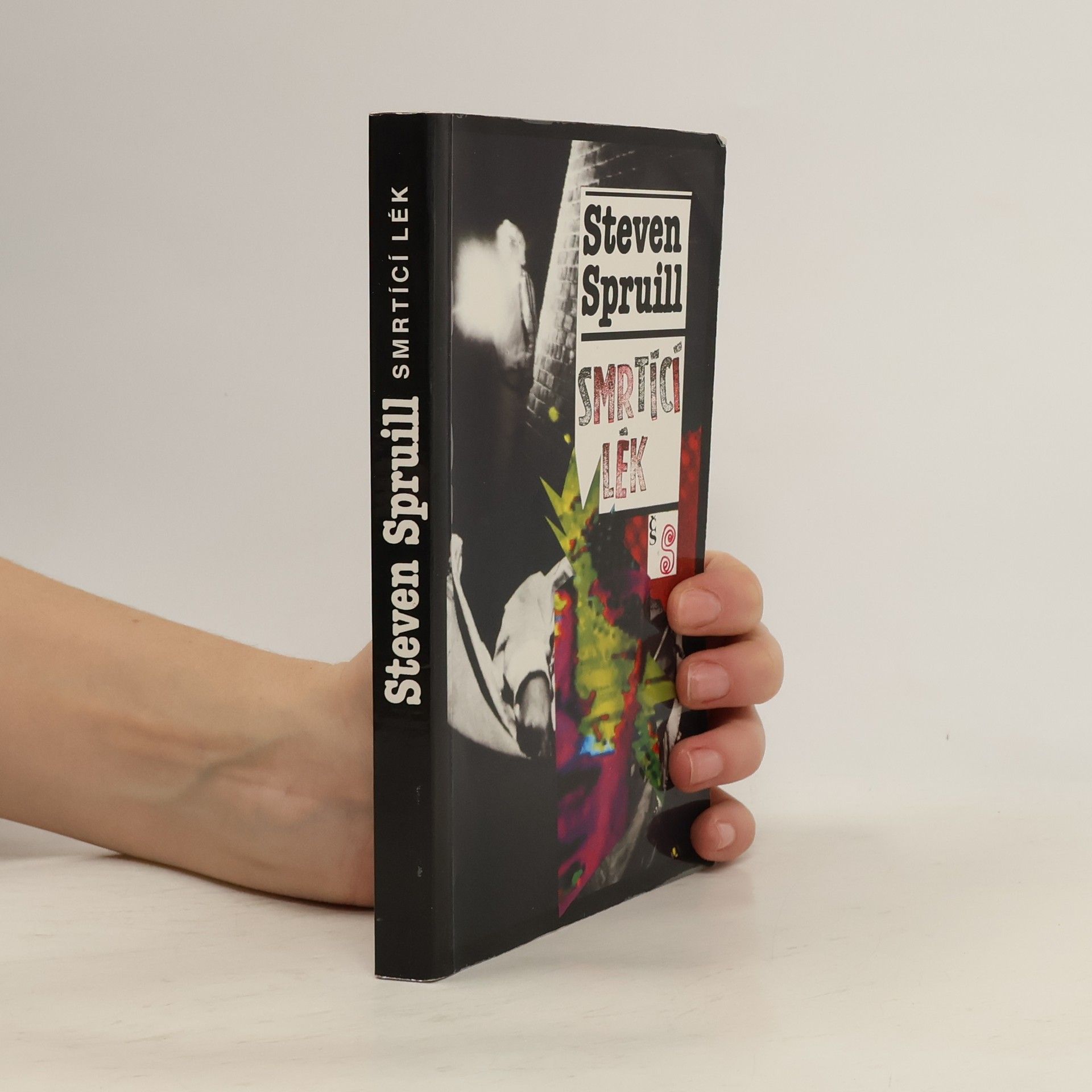 Steven G. Spruill Smrtící lék