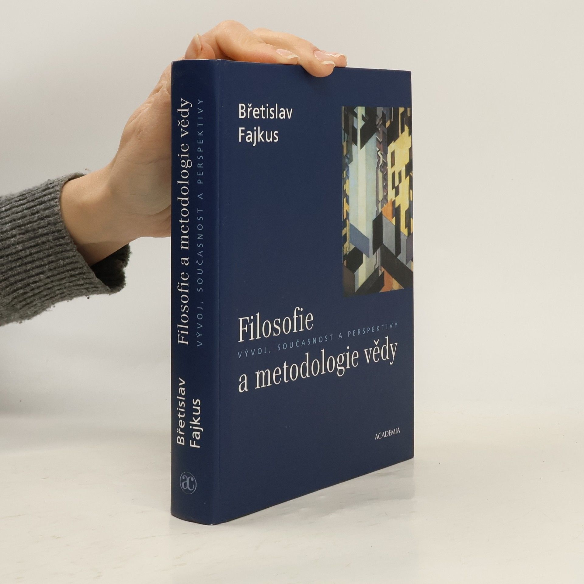 Filosofie a metodologie vědy : vývoj, současnost a perspektivy