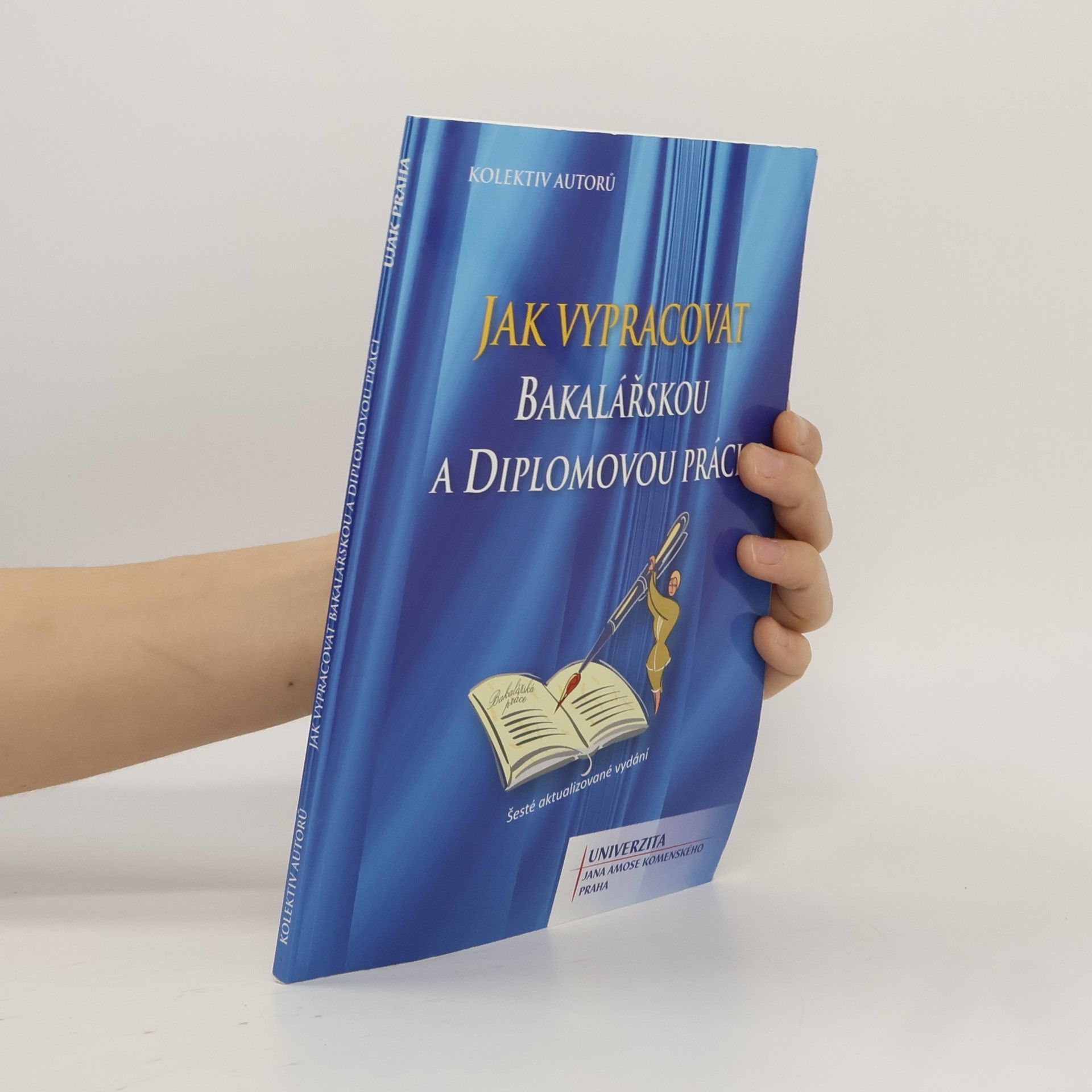 Lucie Paulovčáková Jak vypracovat bakalářskou a diplomovou práci