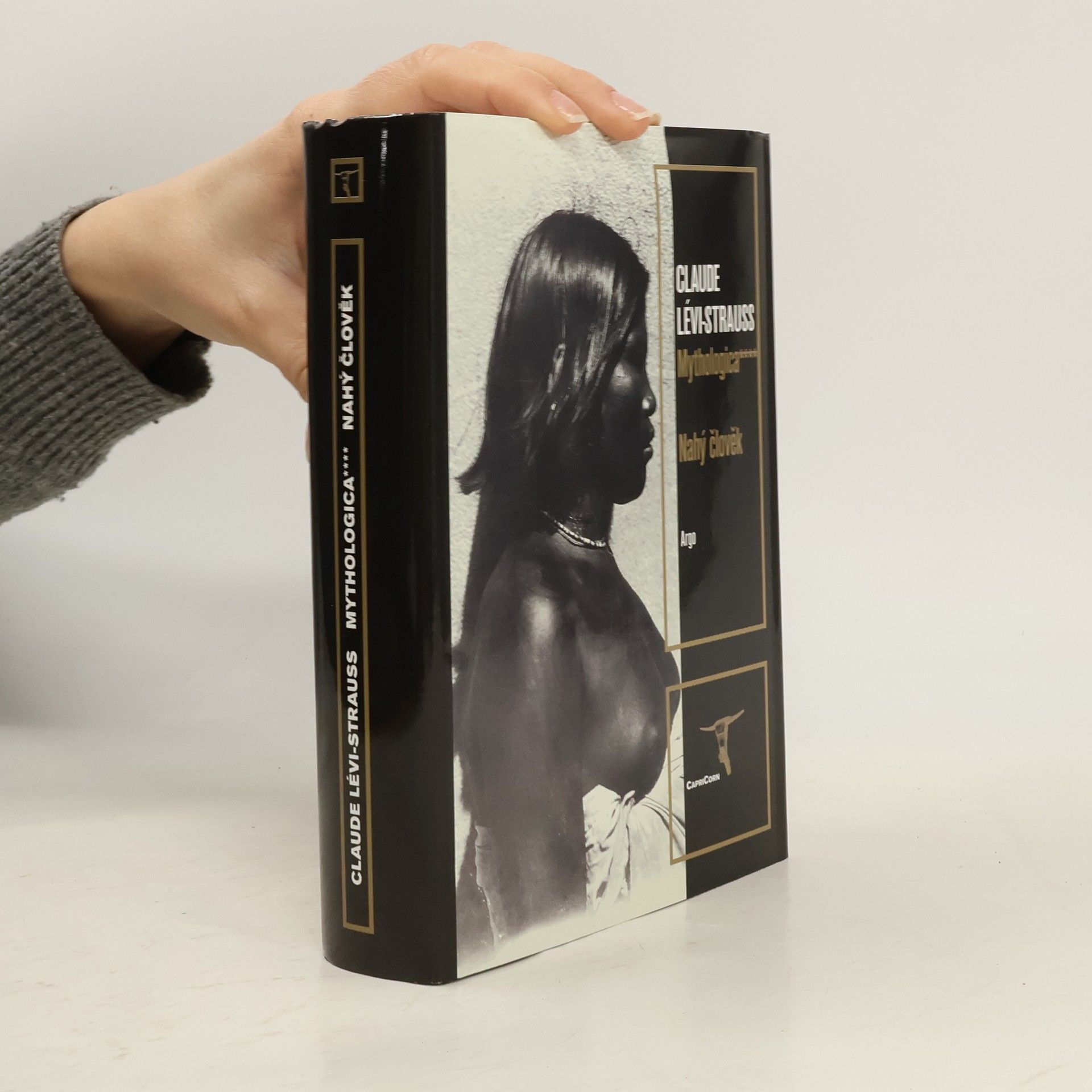 Claude Lévi-Strauss Mythologica IV – Nahý člověk