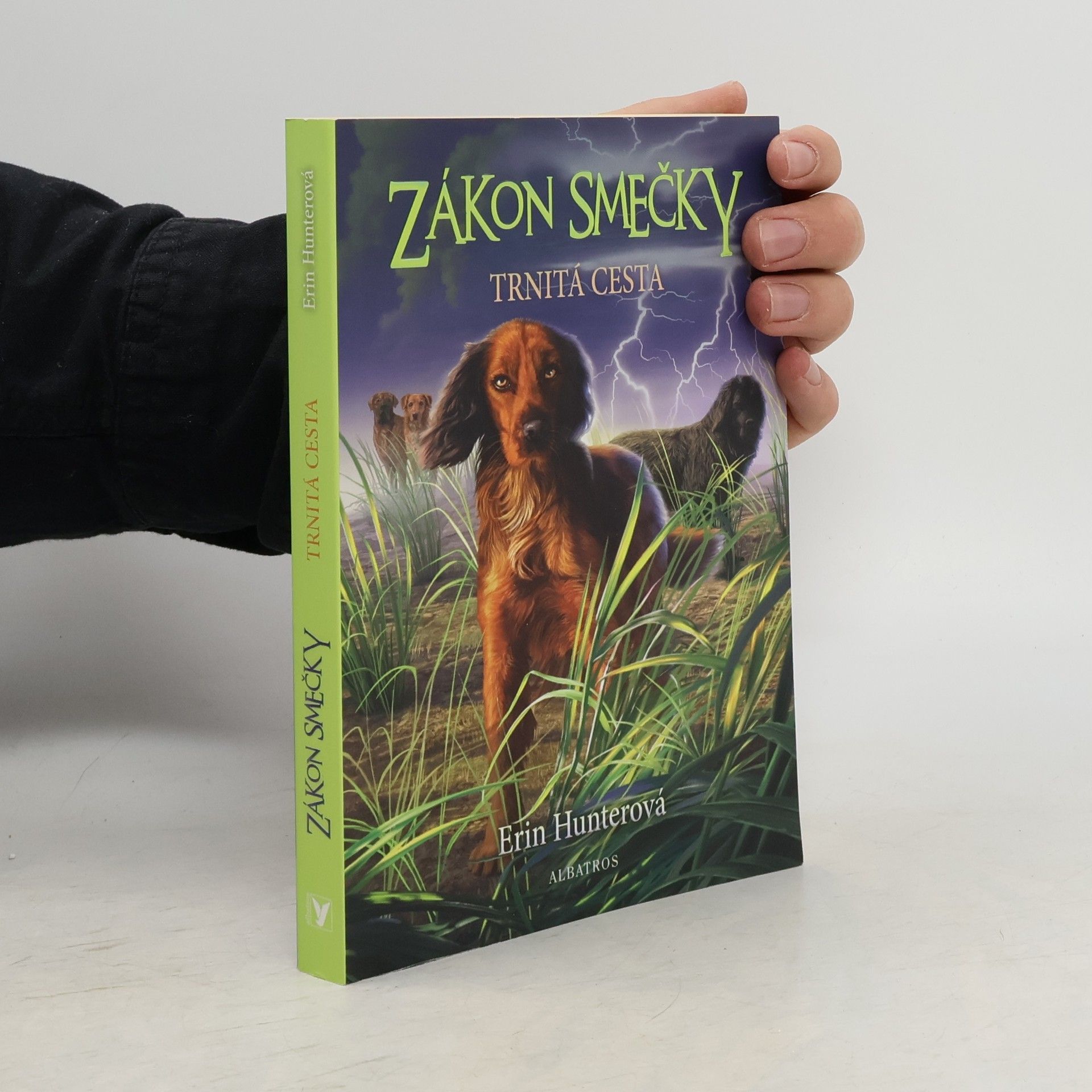 Erin Hunter Zákon smečky. Trnitá cesta