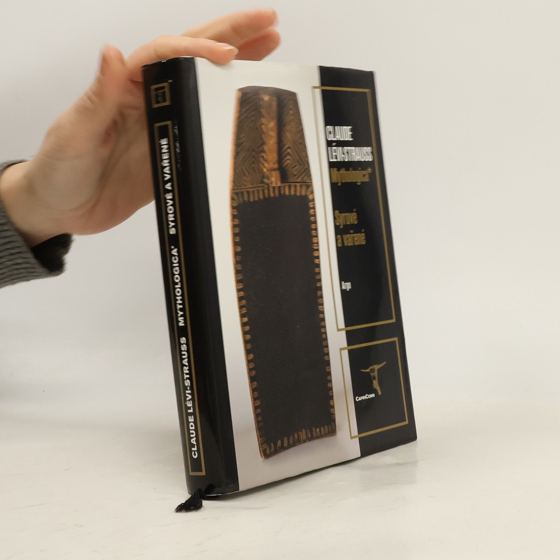 Claude Lévi-Strauss Mythologica I – Syrové a vařené