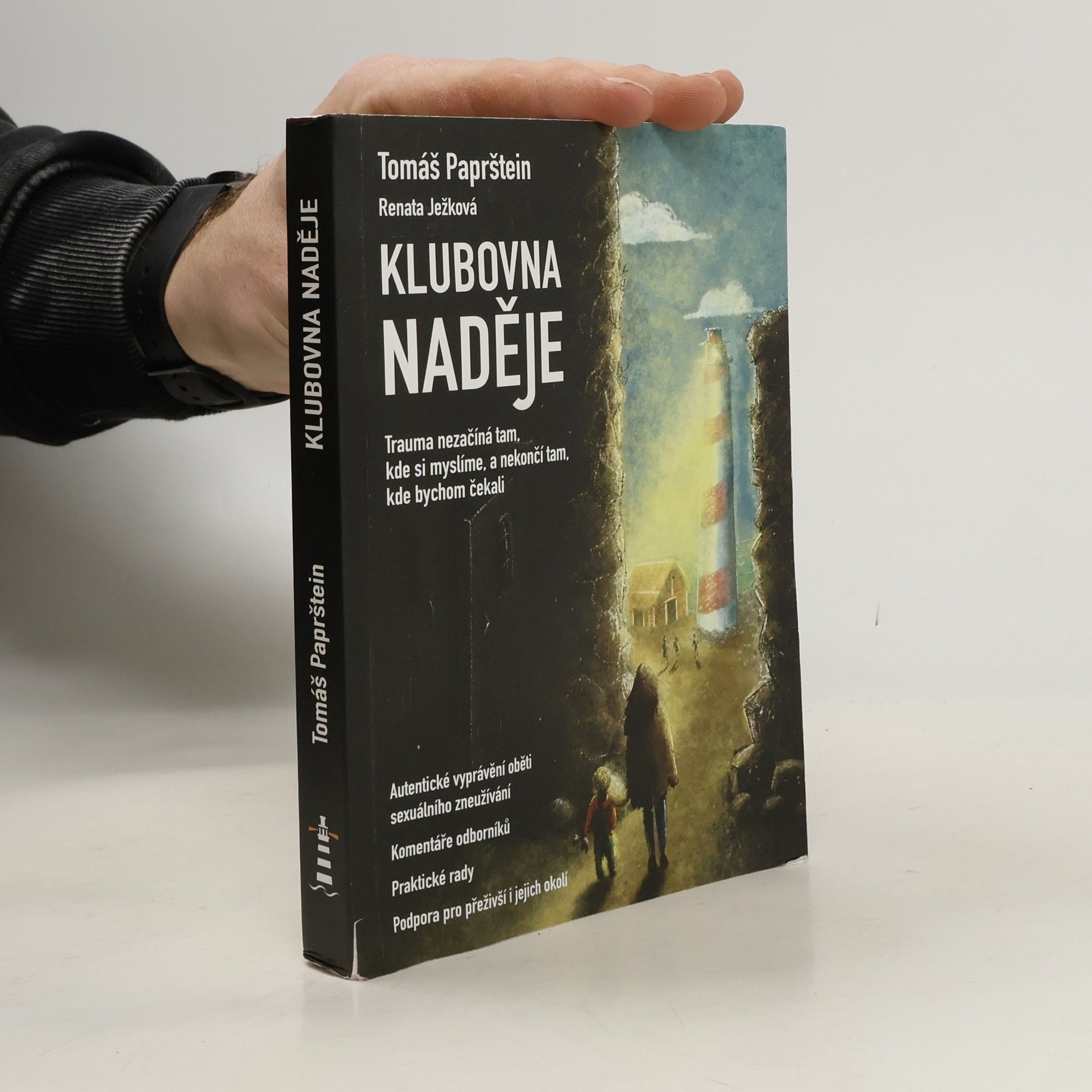 Klubovna Naděje. Autentické vyprávění oběti sexuálního zneužívání, komentáře odborníků, praktické rady, podpora pro přeživší i jejich okolí