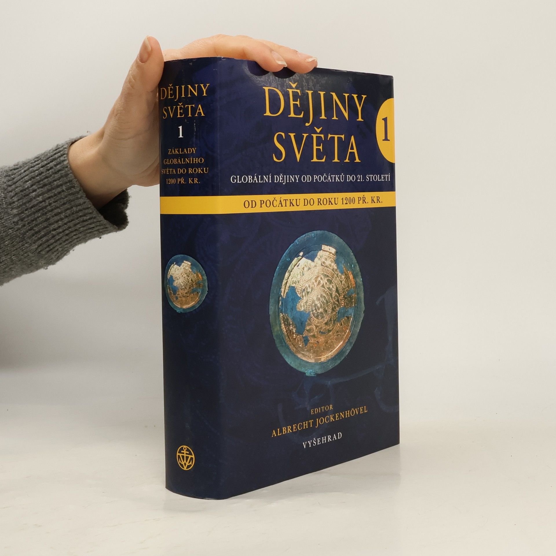 Dějiny světa: globální dějiny od počátků do 21. století. 1