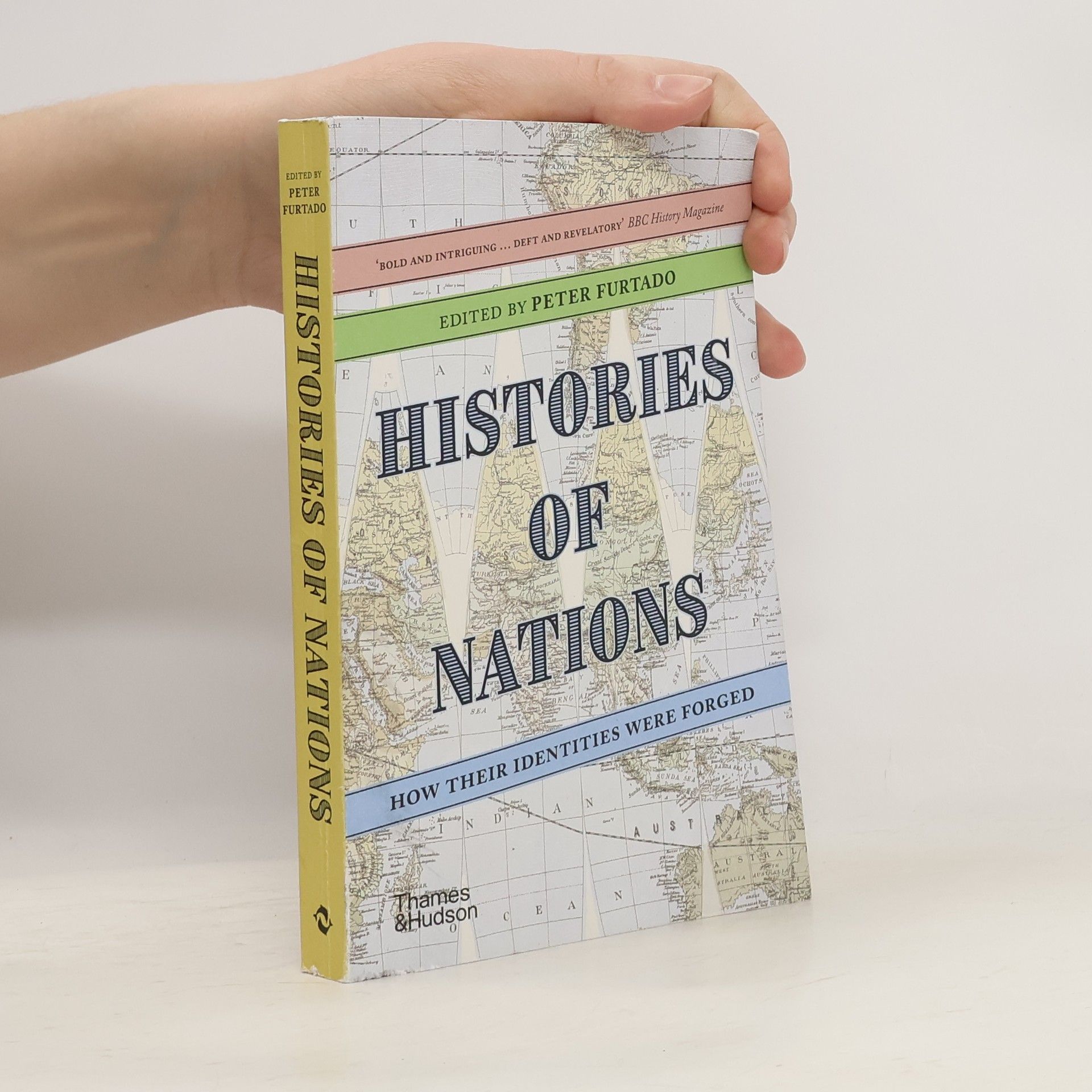 Peter Furtado Histories of nations : how their identities were forged