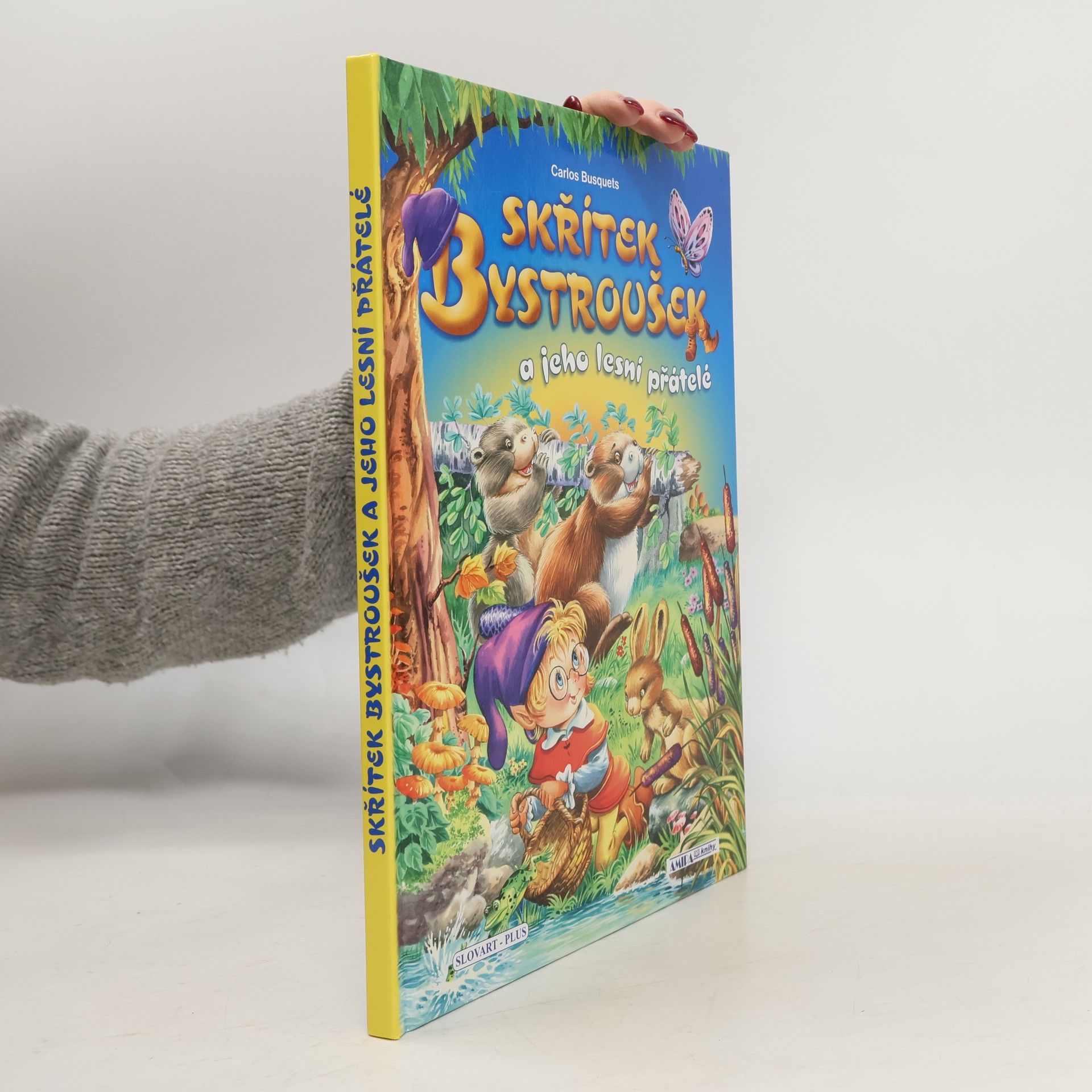 Carlos Busquets Skřítek Bystroušek a jeho lesní přátelé