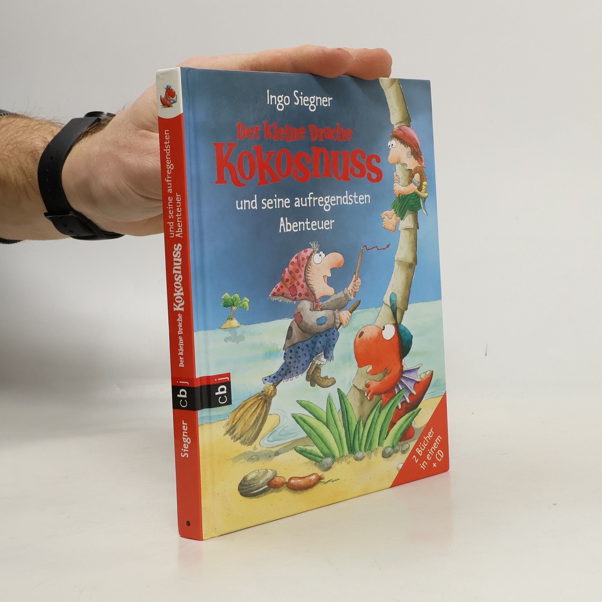 Ingo Siegner Der kleine Drache Kokosnuss und seine aufregendsten Abenteuer