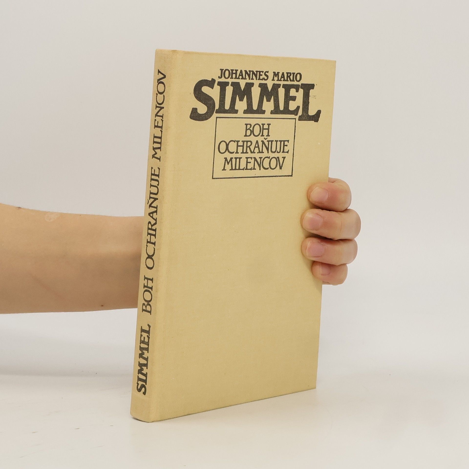 Johannes Mario Simmel Boh ochraňuje milencov