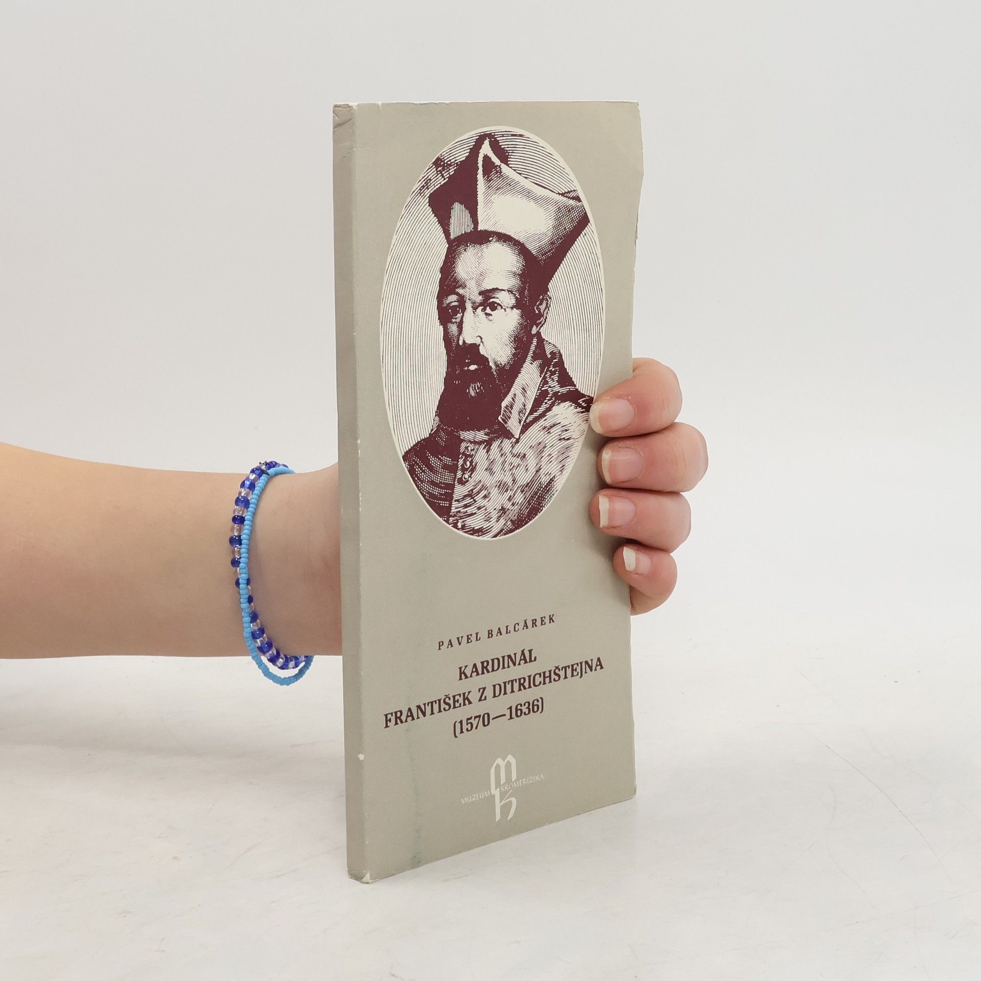 Pavel Balcárek Kardinál František z Ditrichštejna (1570-1636)