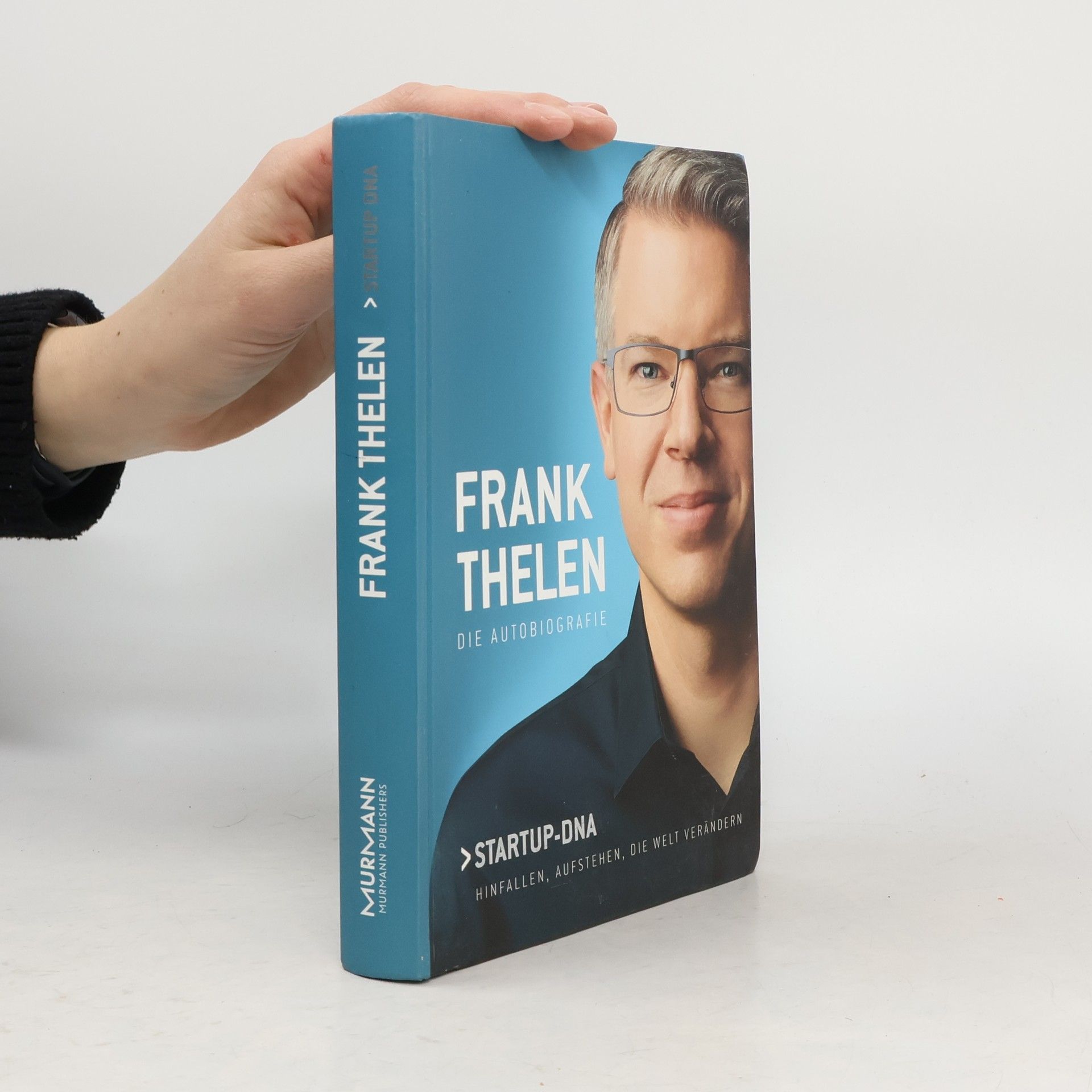 Autorenkollektiv Frank Thelen: Die autobiografie