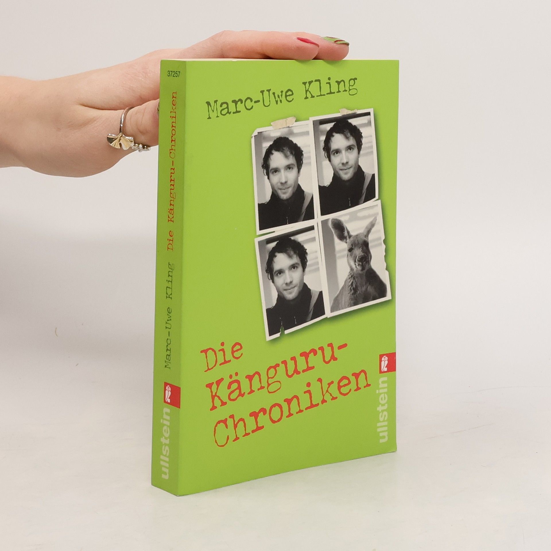 Marc-Uwe Kling Die Känguru-Chroniken : Ansichten eines vorlauten Beuteltieres