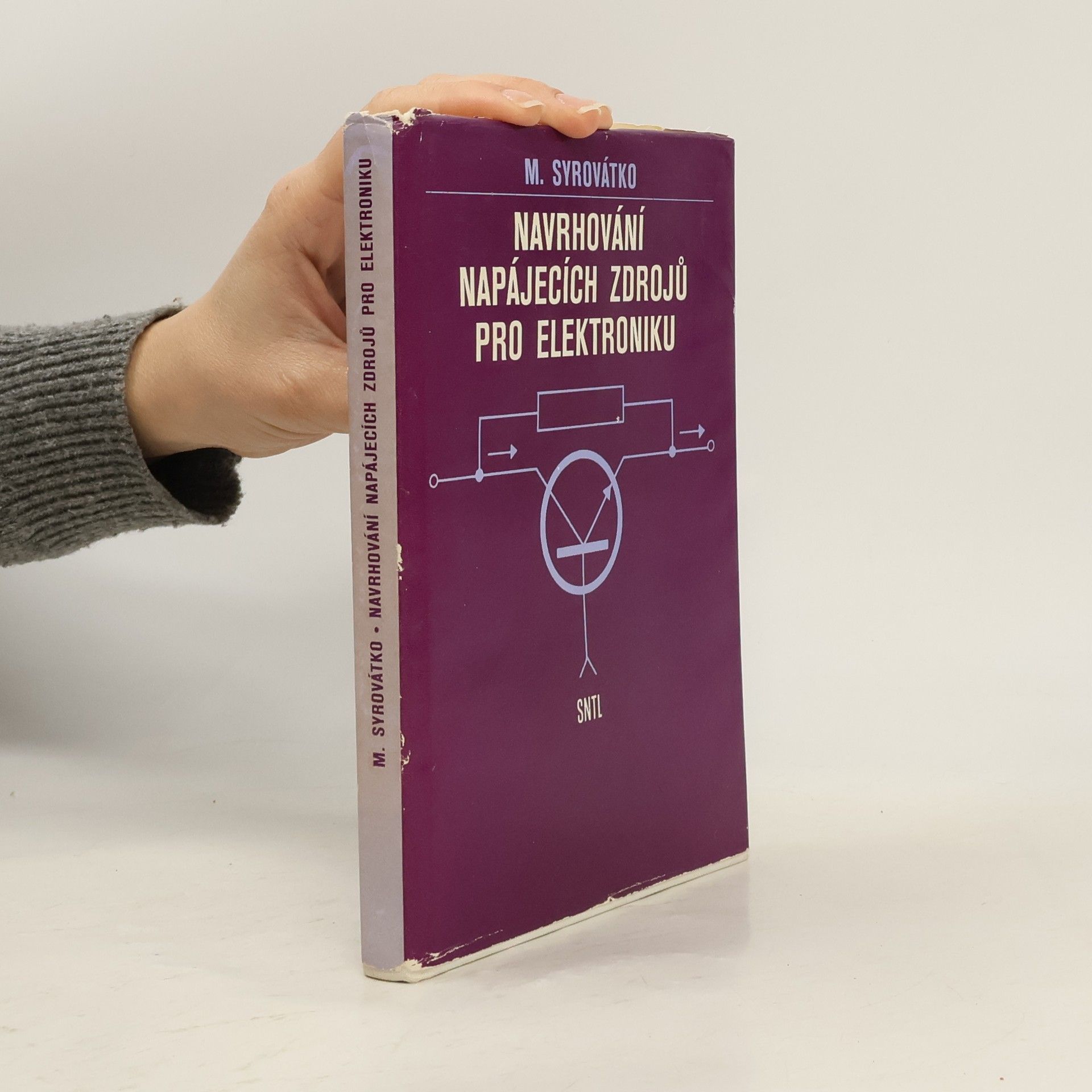 Milan Syrovátko Navrhování napájecích zdrojů pro elektroniku