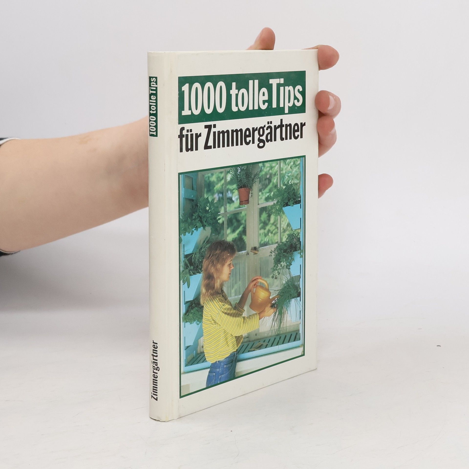 Autores varios 1000 tolle Tips für Zimmergärtner