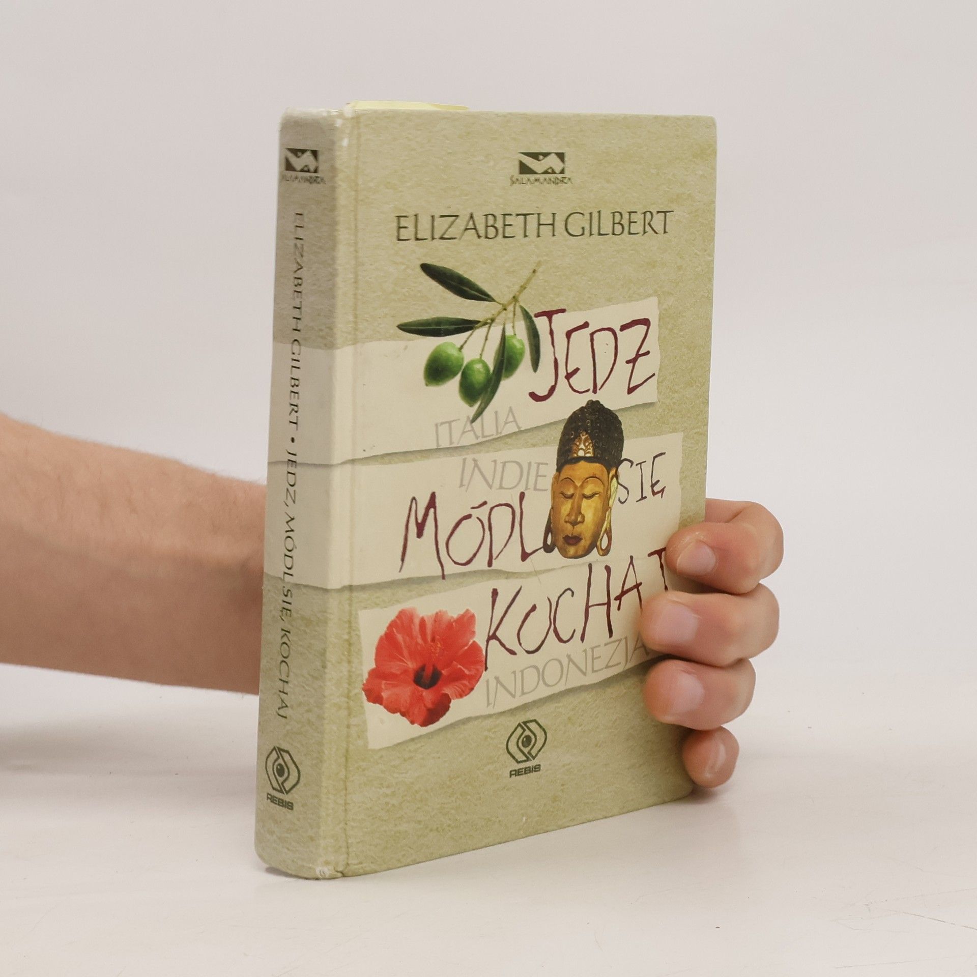 Elizabeth Gilbert Jedz, módl się, kochaj