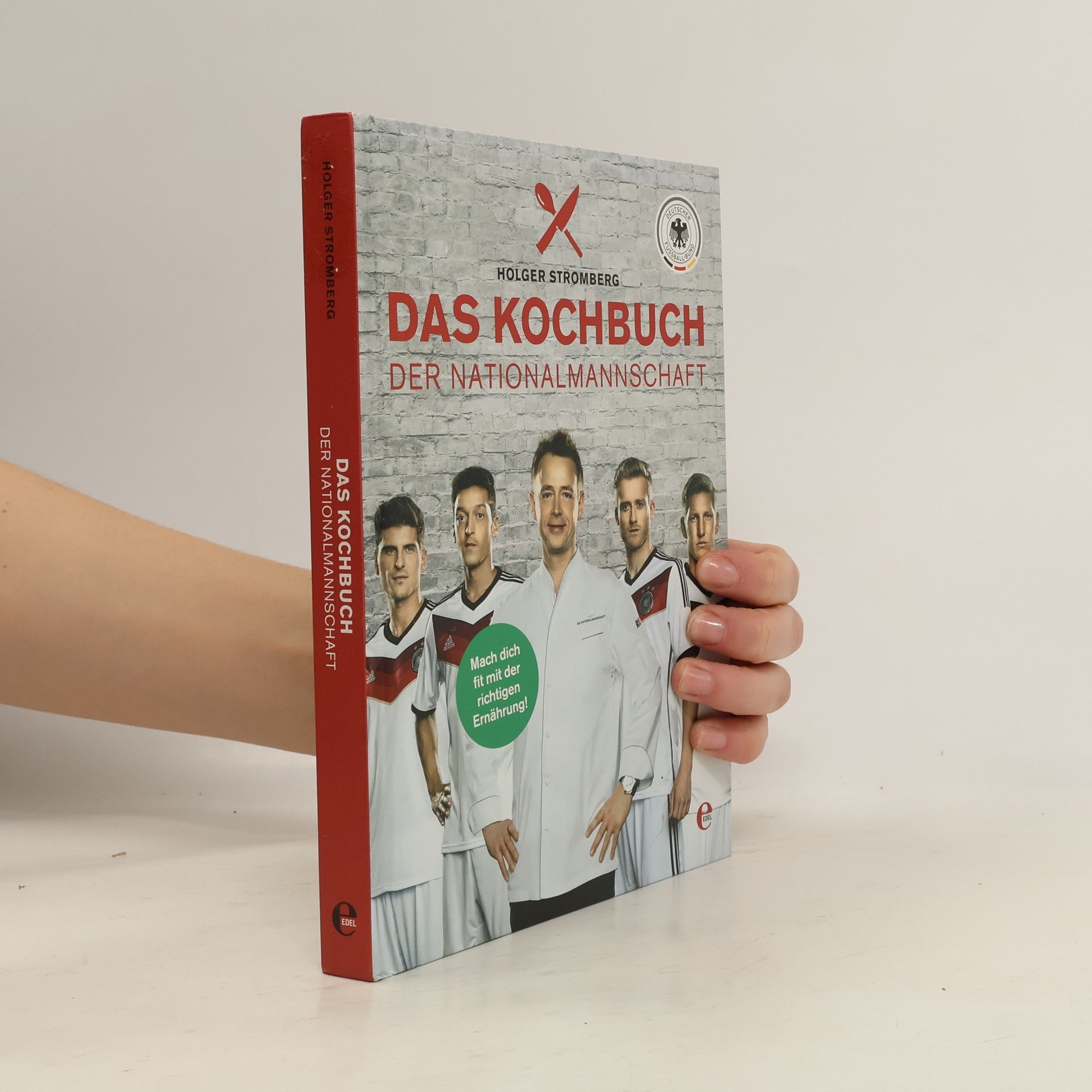 Holger Stromberg Das Kochbuch der Nationalmannschaft