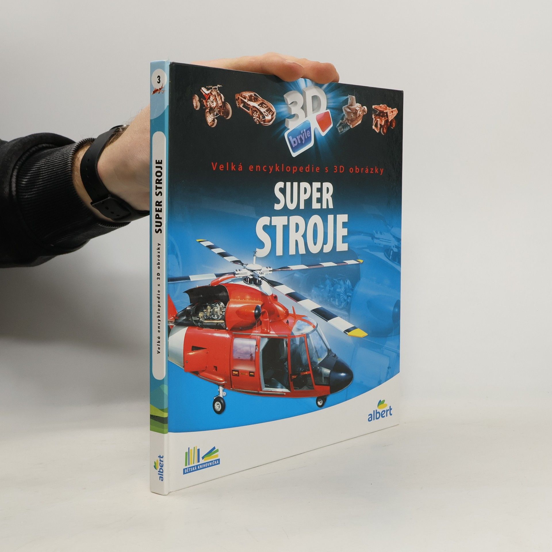 Csaba Szőke Super stroje: Velká encyklopedie s 3D obrázky