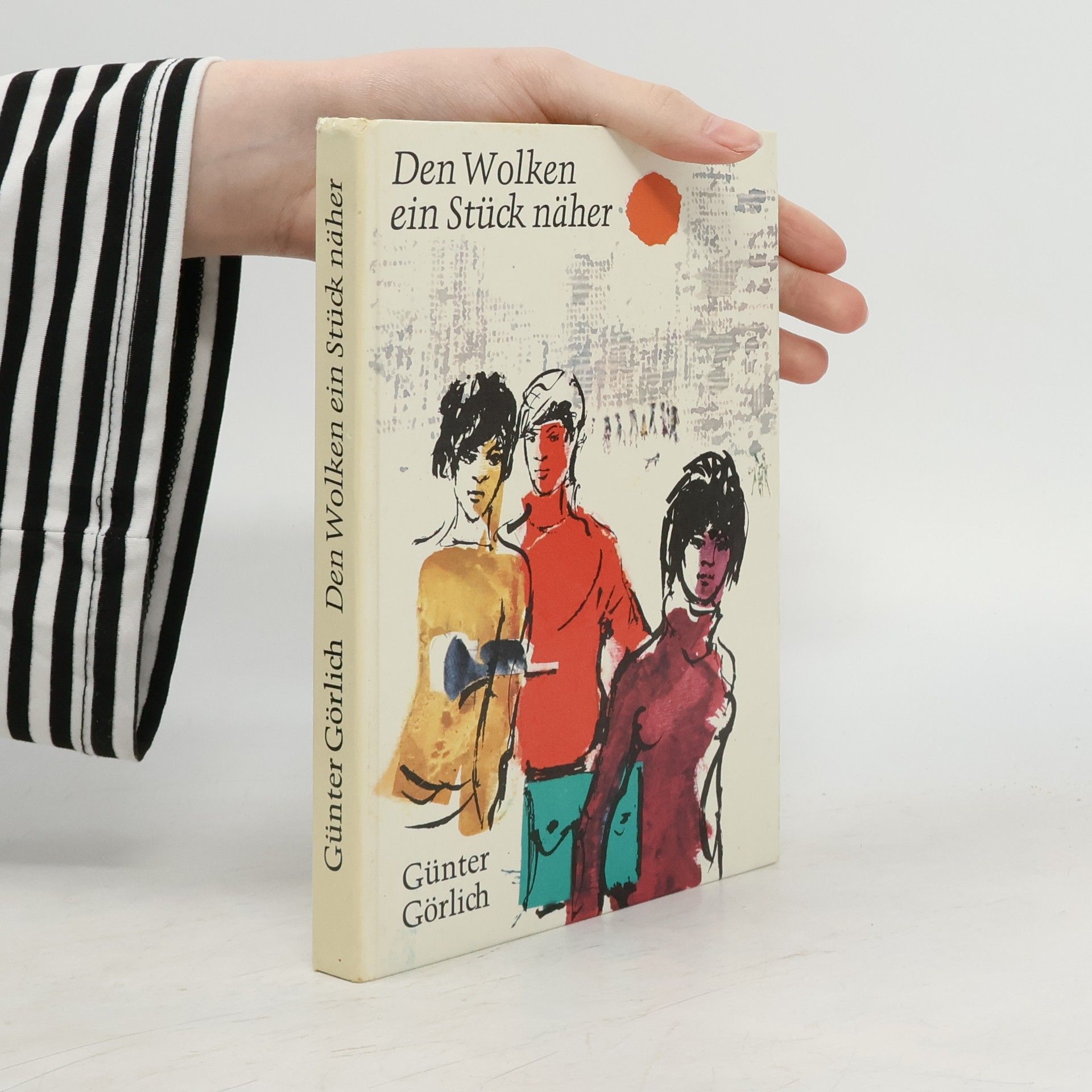 Günter Görlich Den Wolken ein Stück näher