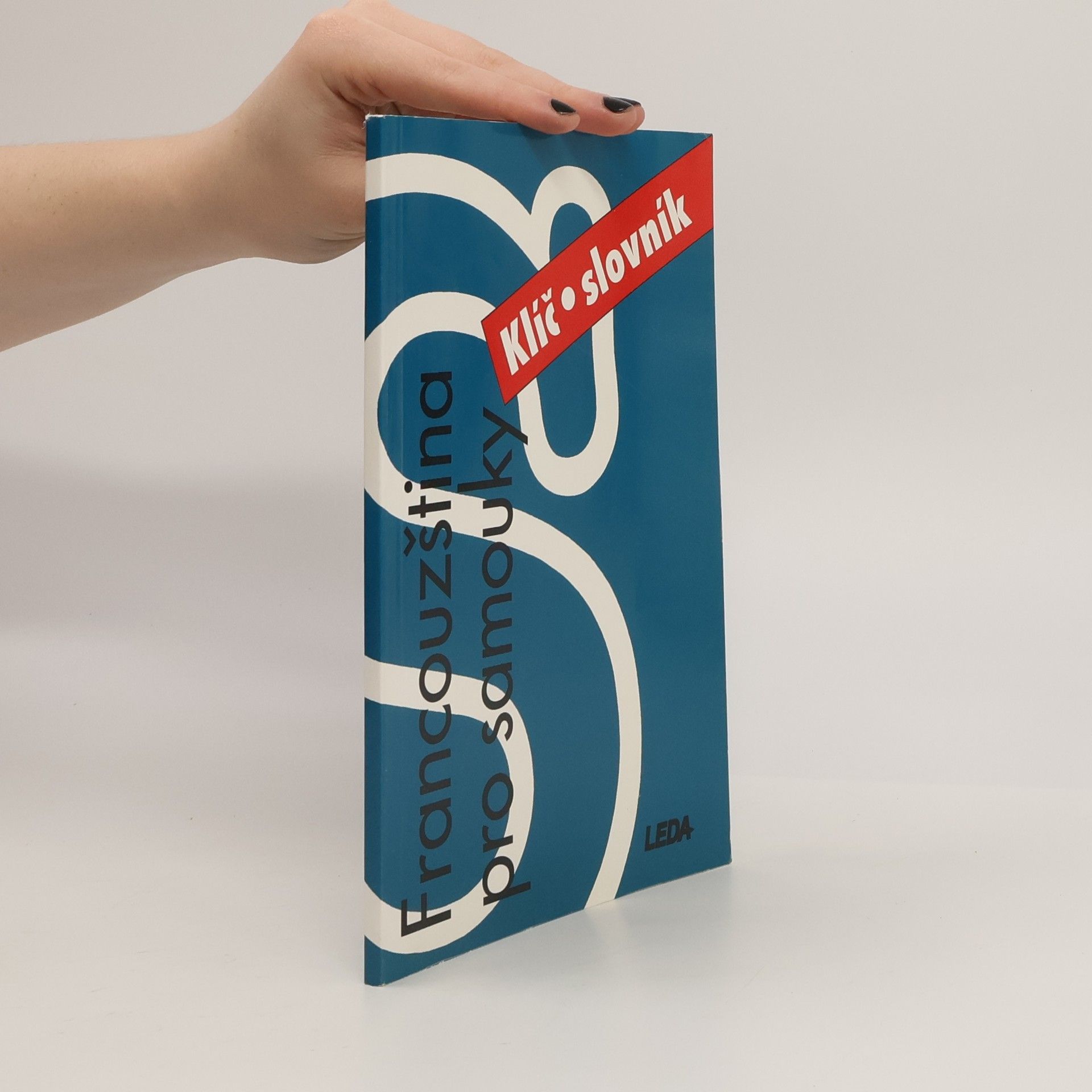 Marie Pravdová Francouzština pro samouky. Klíč, slovník