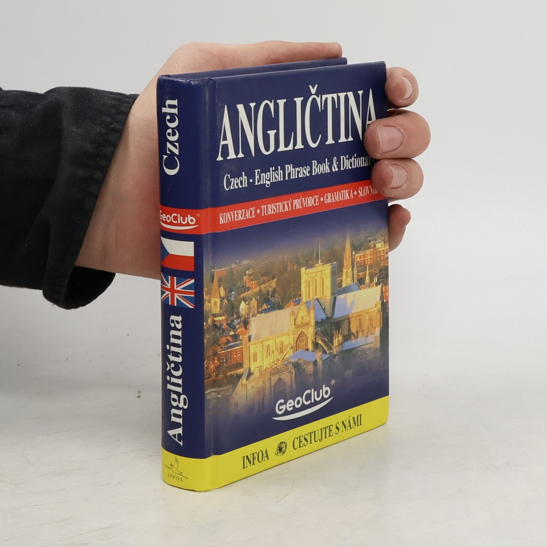 Martina Sobotíková Angličtina: Czech-English Phrase Book & Dictionary: Konverzace, turistický průvodce, gramatika, slovník