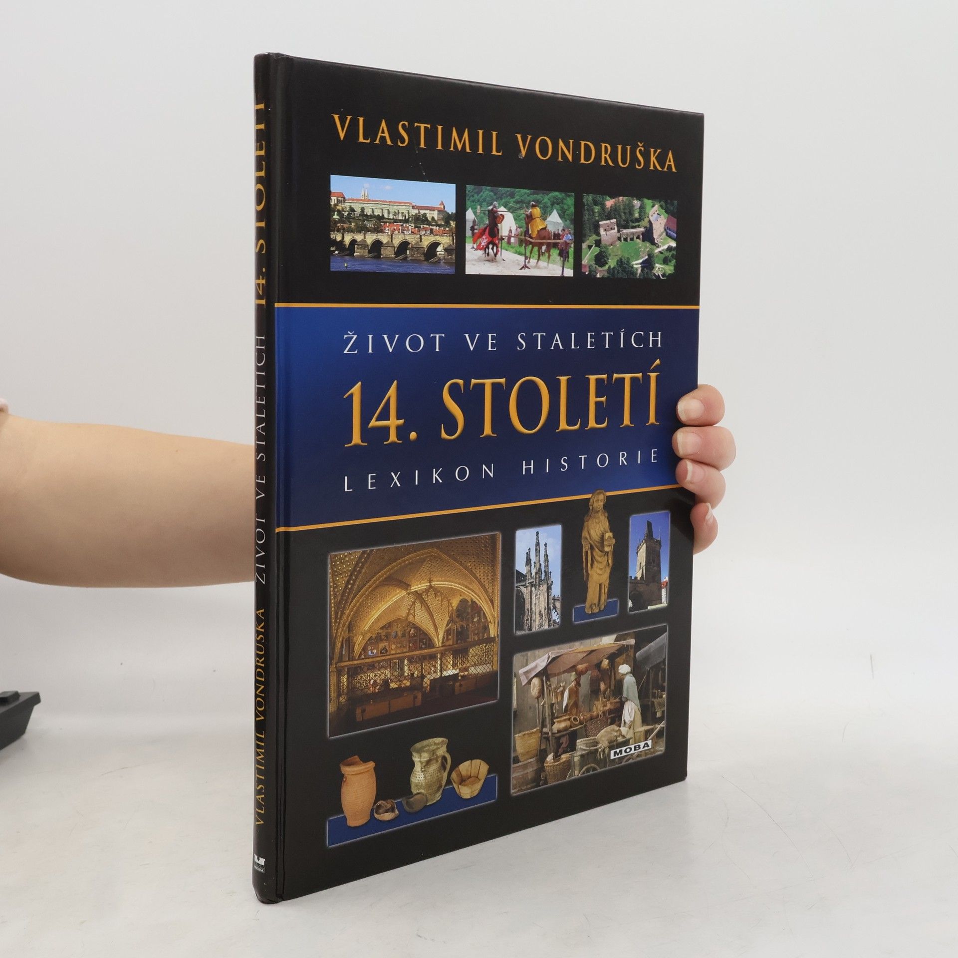 Vlastimil Vondruška Život ve staletích - 14. století