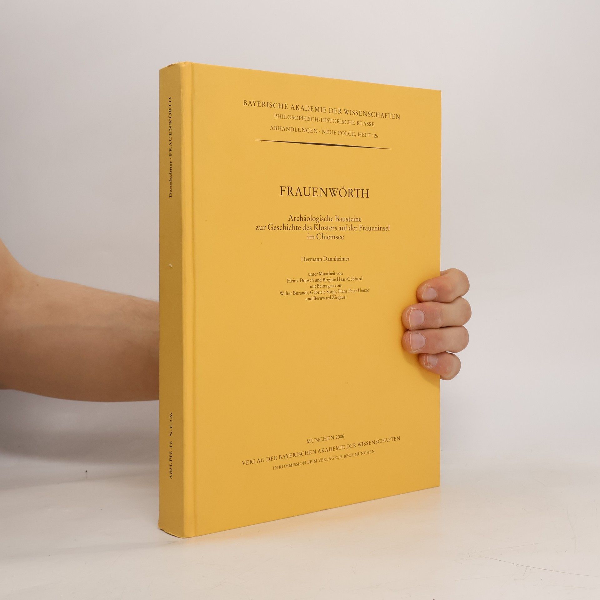 Hermann Dannheimer Abhandlungen Philosophisch-Historische Neue Folge - 126: Frauenwörth